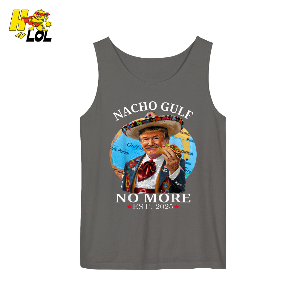 Nacho Gulf No More Shirt Funny Taco Sombrero Graphic Shirt - HQLOL
