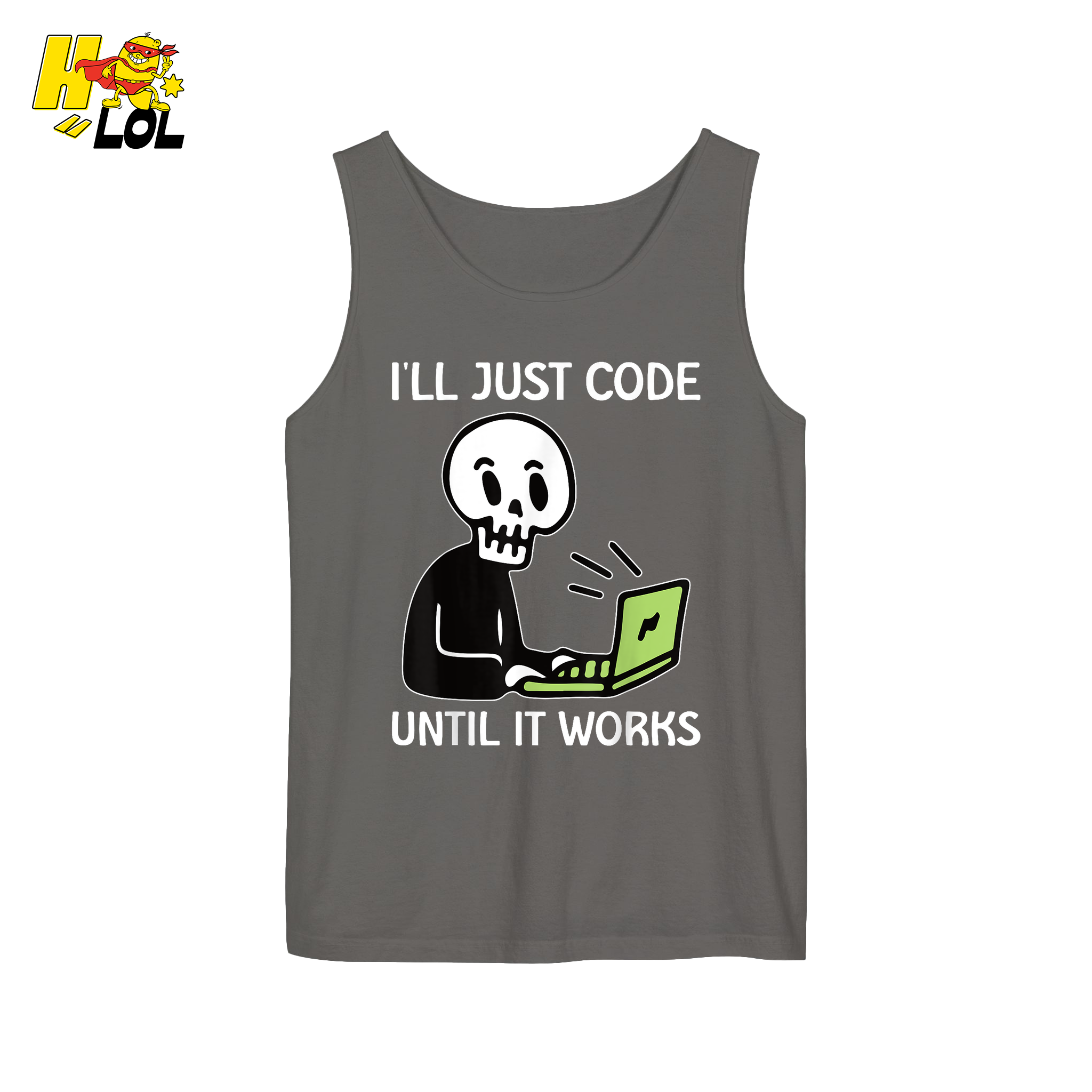 I’ll Just Code Until It Works Shirt Funny Skeleton Programmer Shirt - HQLOL