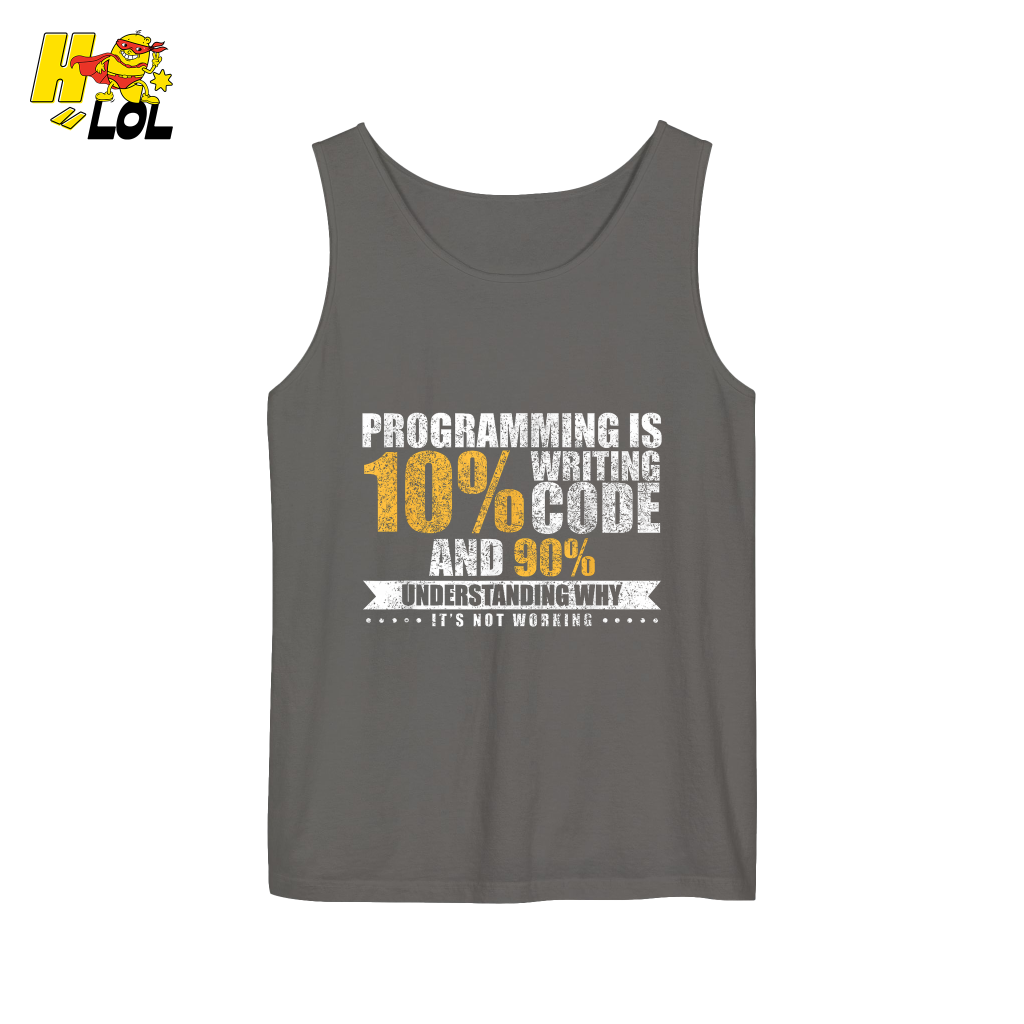 Programming 10% Code 90% Debugging Shirt - HQLOL