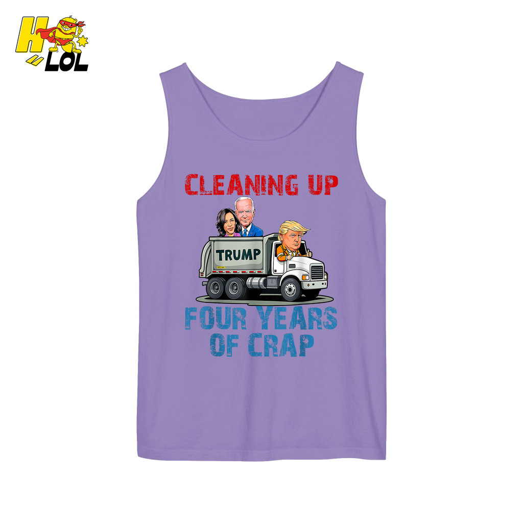 Cleaning Up Four Years of Crap Shirt Funny Political Satire Shirt - HQLOL