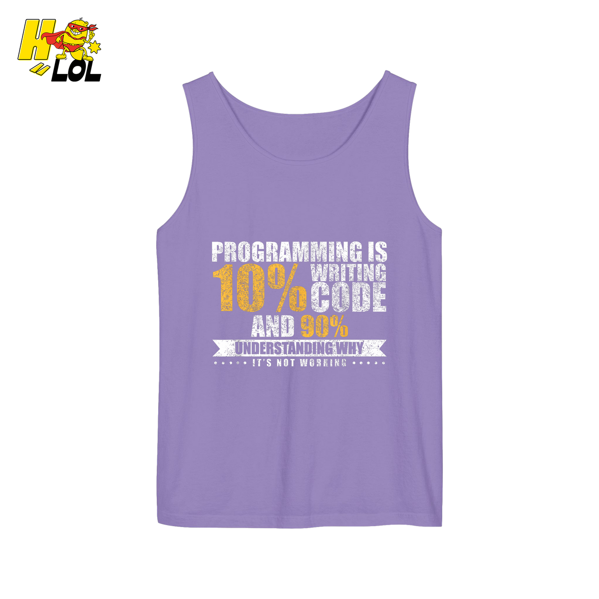 Programming 10% Code 90% Debugging Shirt - HQLOL