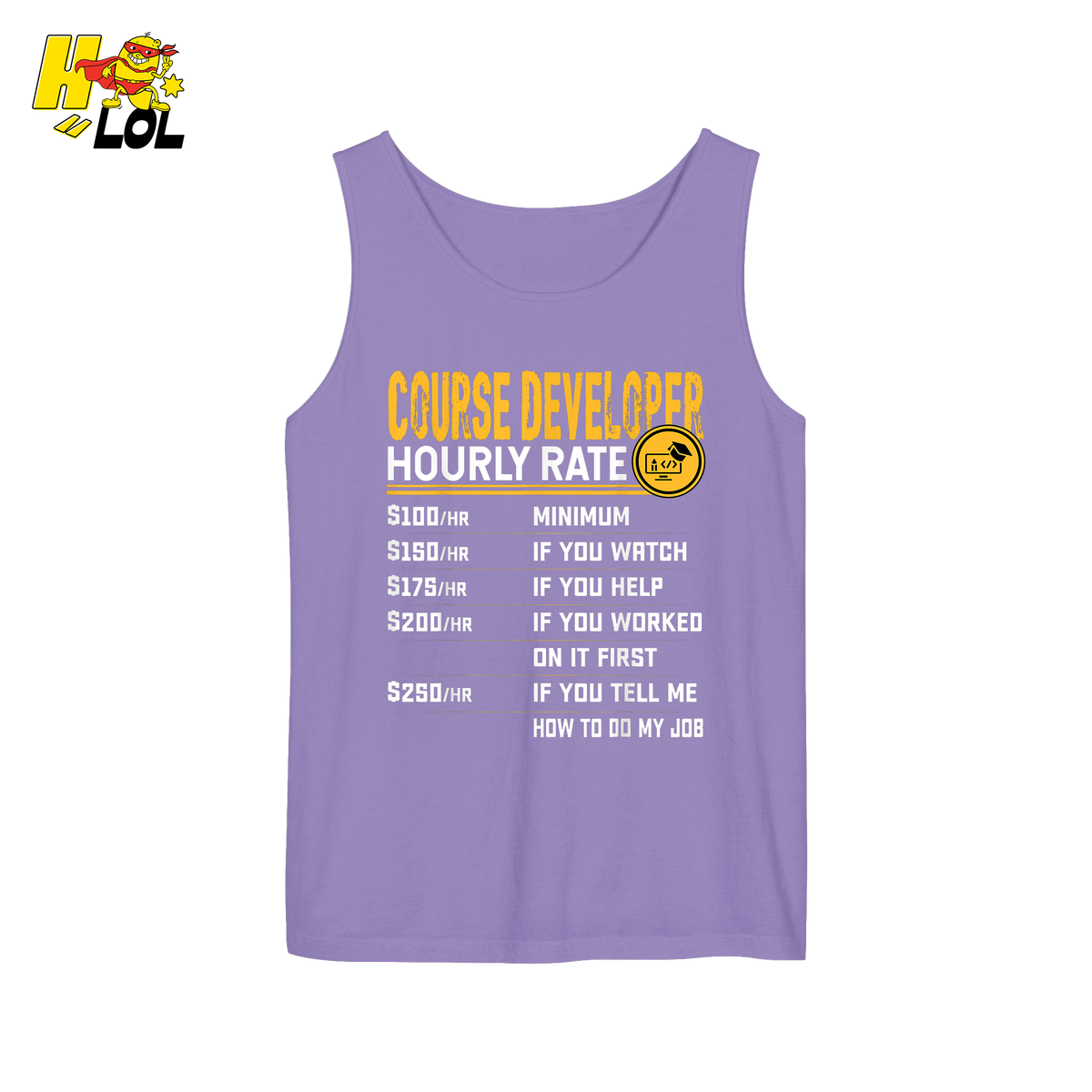 Course Developer Hourly Rate Shirt Funny Freelancer Tech Shirt - HQLOL