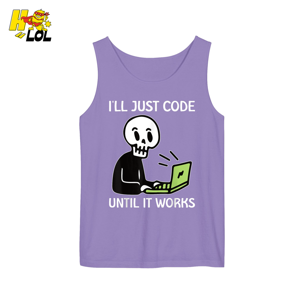 I’ll Just Code Until It Works Shirt Funny Skeleton Programmer Shirt - HQLOL