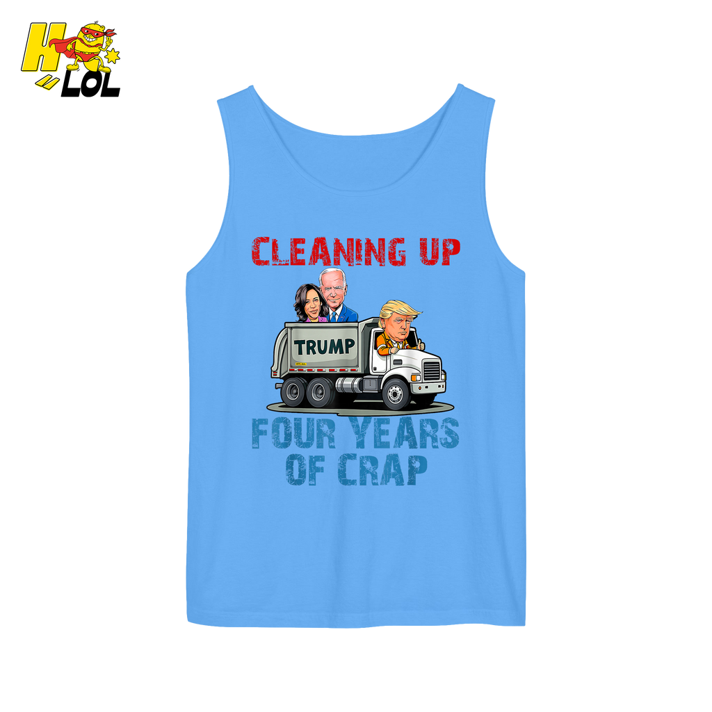 Cleaning Up Four Years of Crap Shirt Funny Political Satire Shirt - HQLOL
