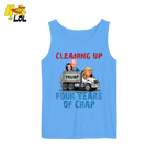 Cleaning Up Four Years of Crap Shirt Funny Political Satire Shirt - HQLOL