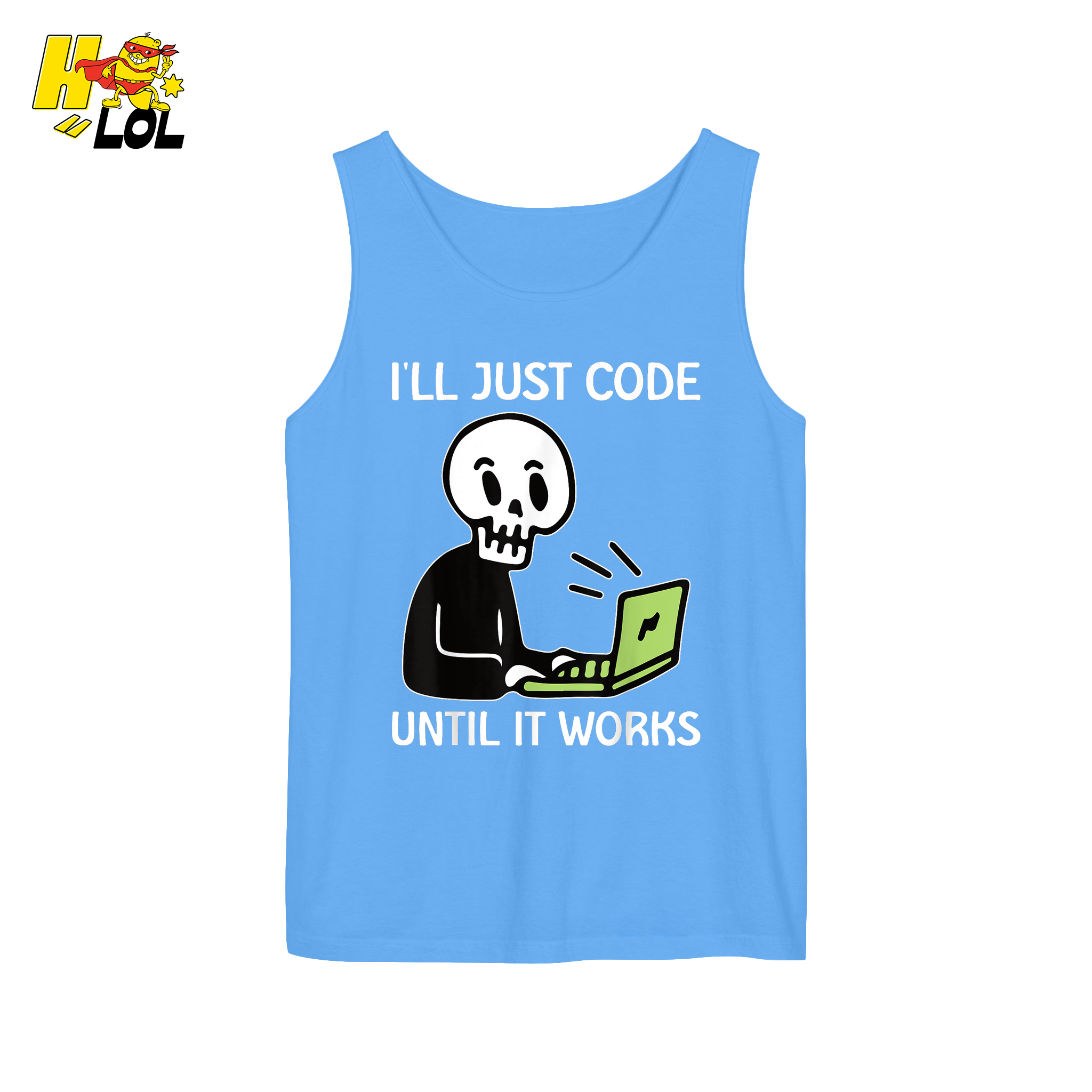 I’ll Just Code Until It Works Shirt Funny Skeleton Programmer Shirt - HQLOL