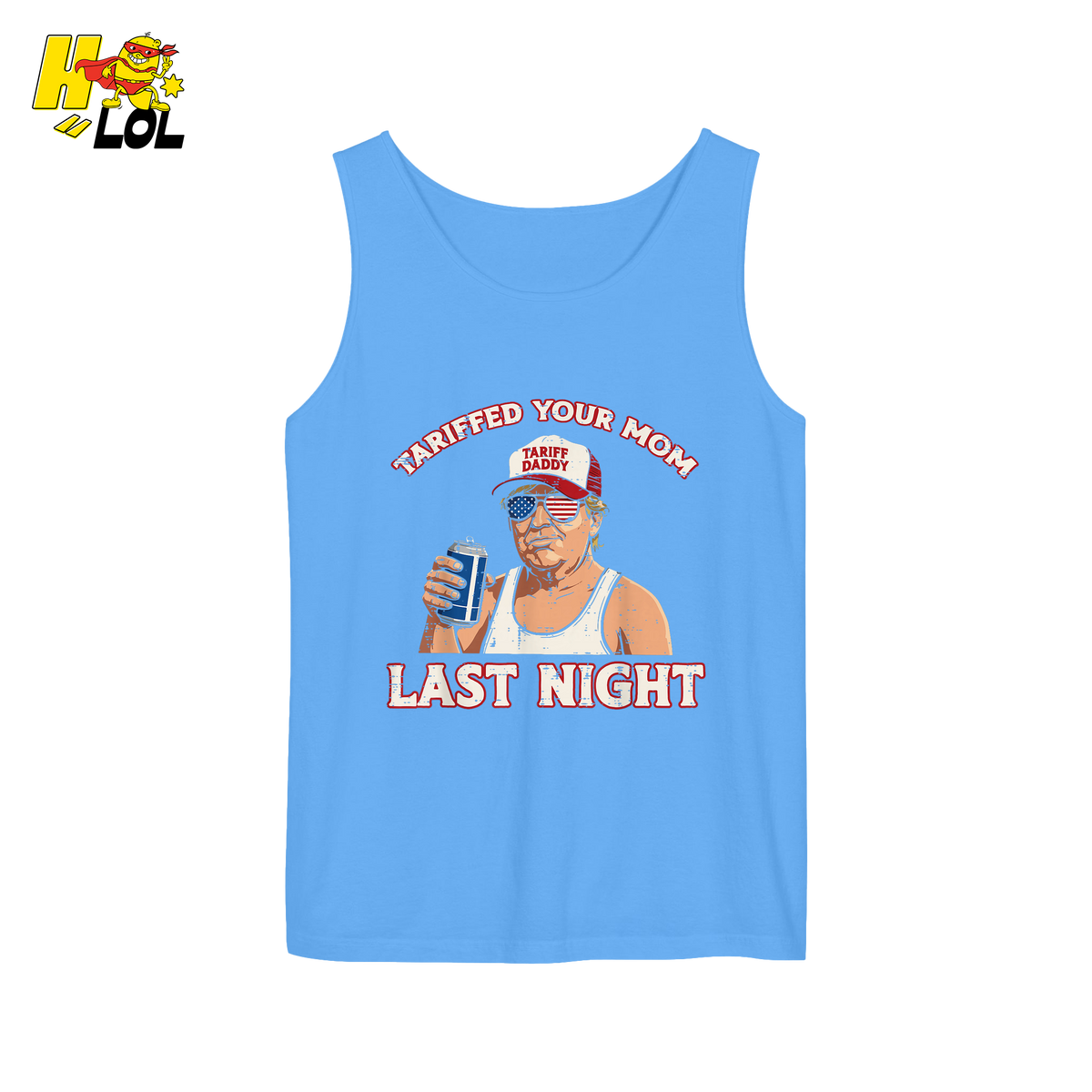 Trump “Tariffed Your Mom Last Night” Shirt – Funny Edgy Gift - HQLOL