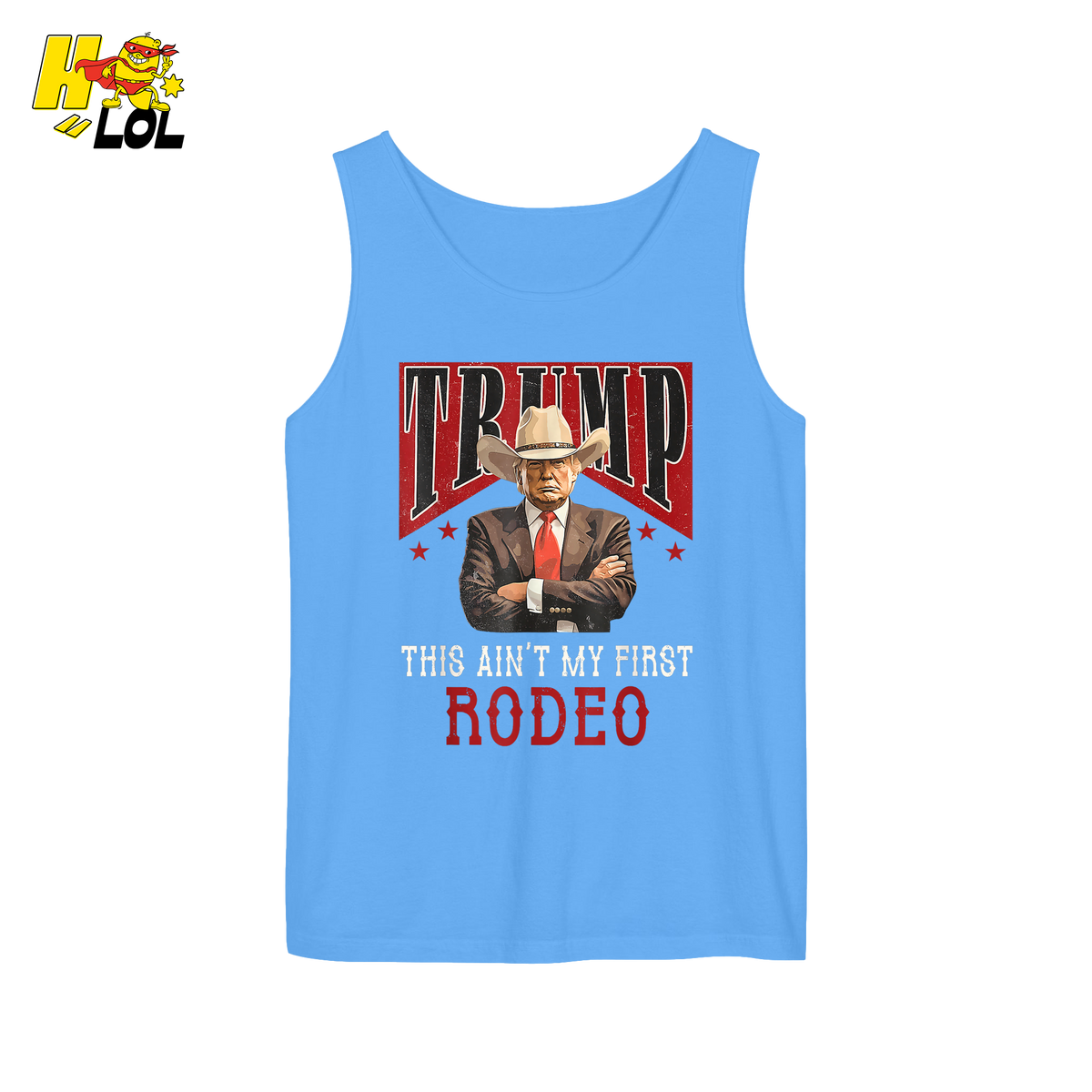 Trump Rodeo Shirt This Ain’t My First Rodeo Cowboy Shirt - HQLOL