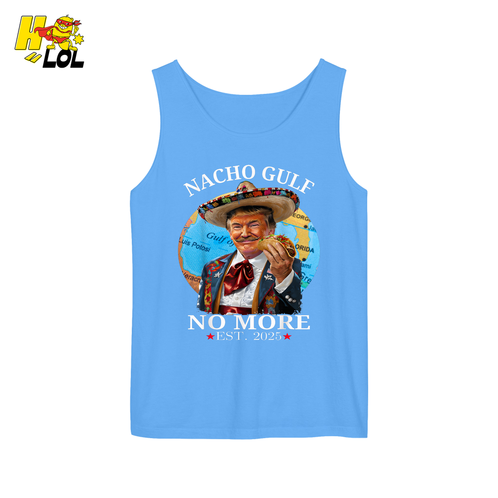 Nacho Gulf No More Shirt Funny Taco Sombrero Graphic Shirt - HQLOL