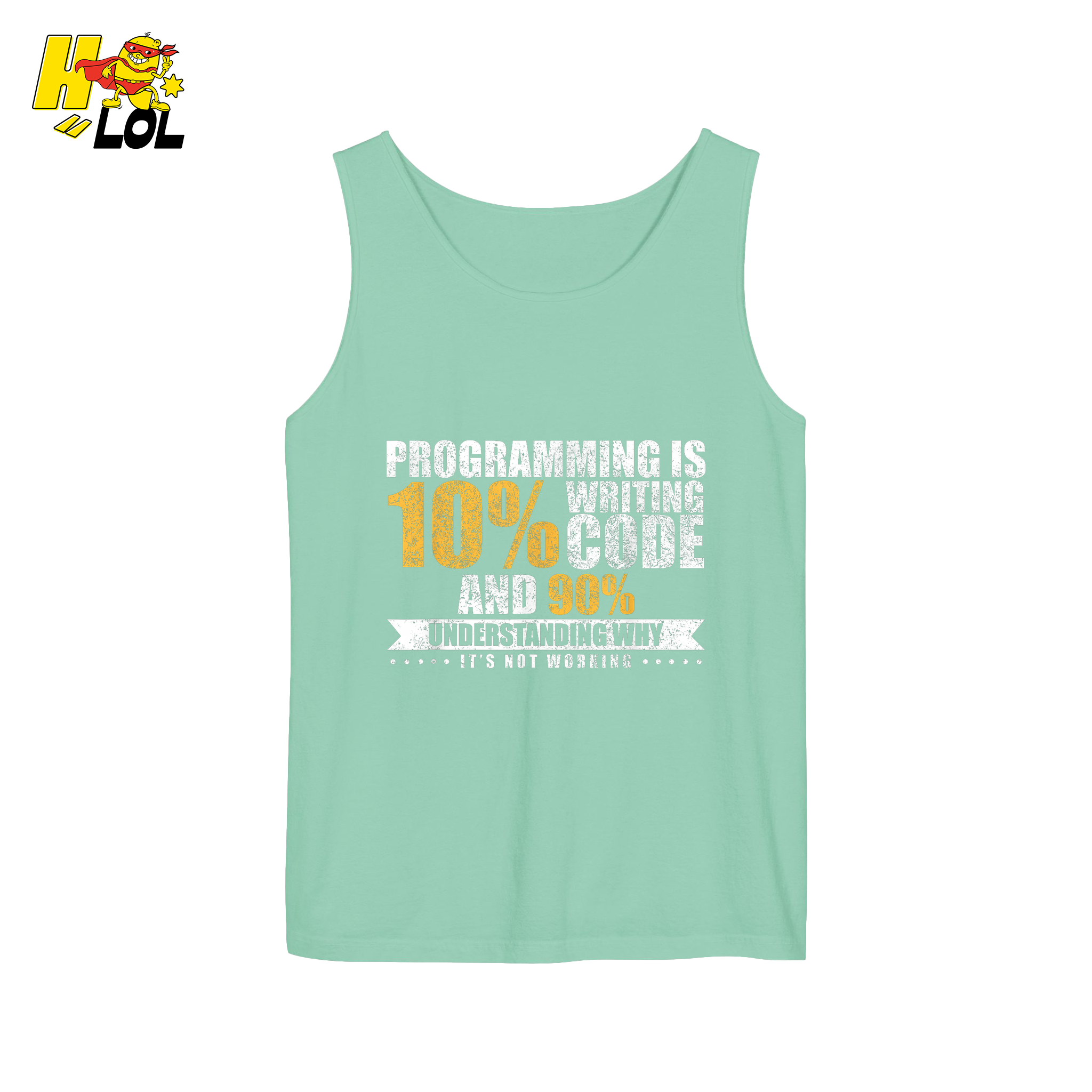 Programming 10% Code 90% Debugging Shirt - HQLOL