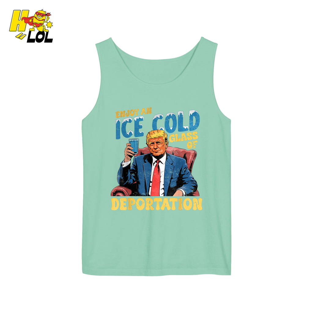 Ice Cold Glass of Deportation Shirt Funny Political Meme Shirt - HQLOL