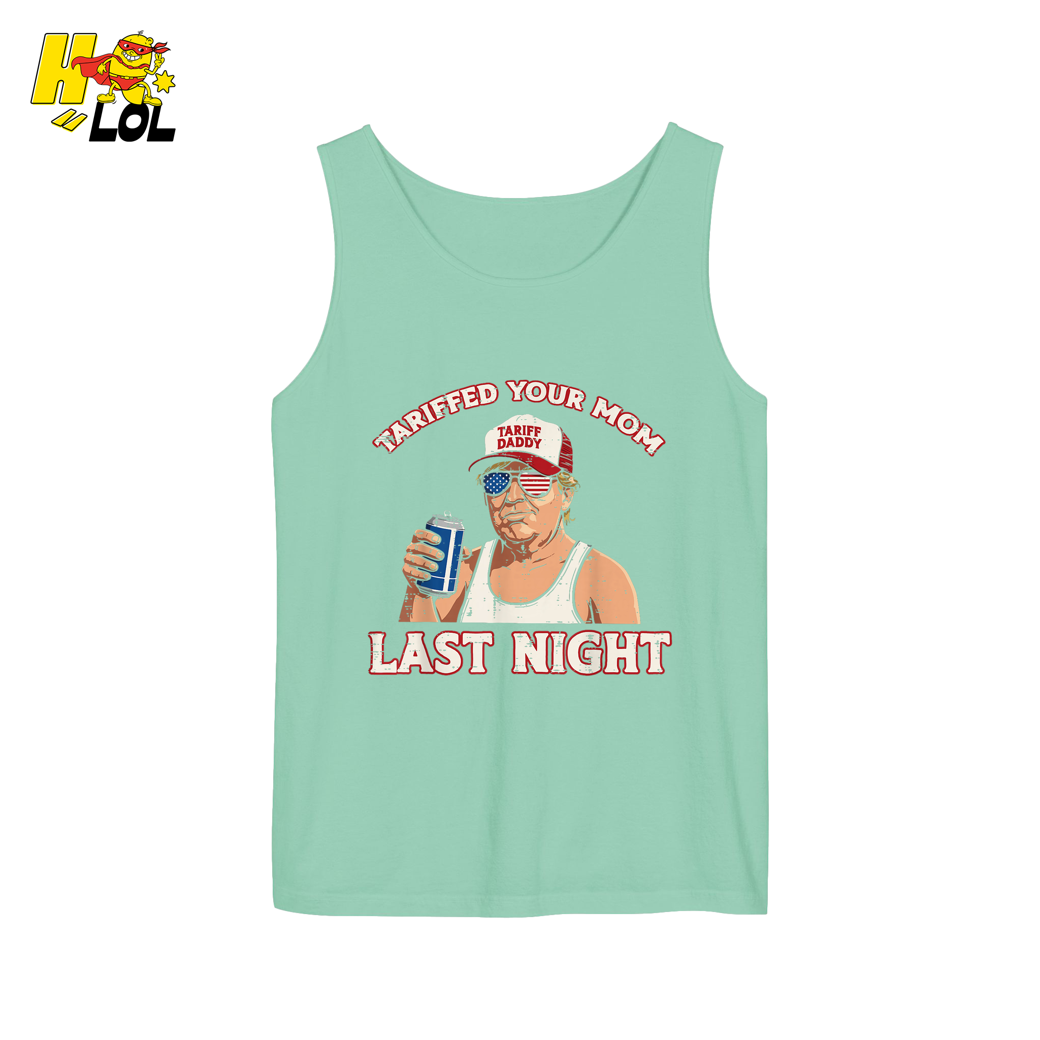 Trump “Tariffed Your Mom Last Night” Shirt – Funny Edgy Gift - HQLOL