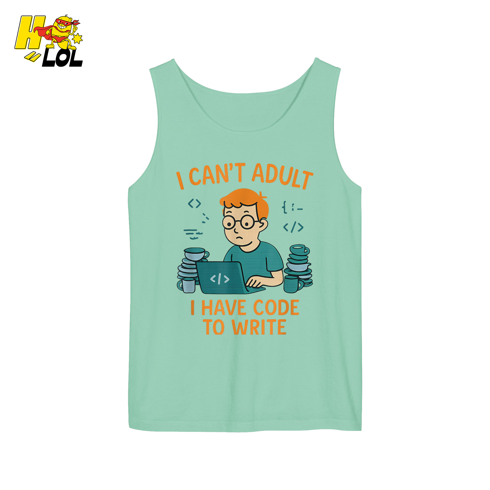 I Can’t Adult I Have Code To Write Shirt Funny Programmer Gift - HQLOL