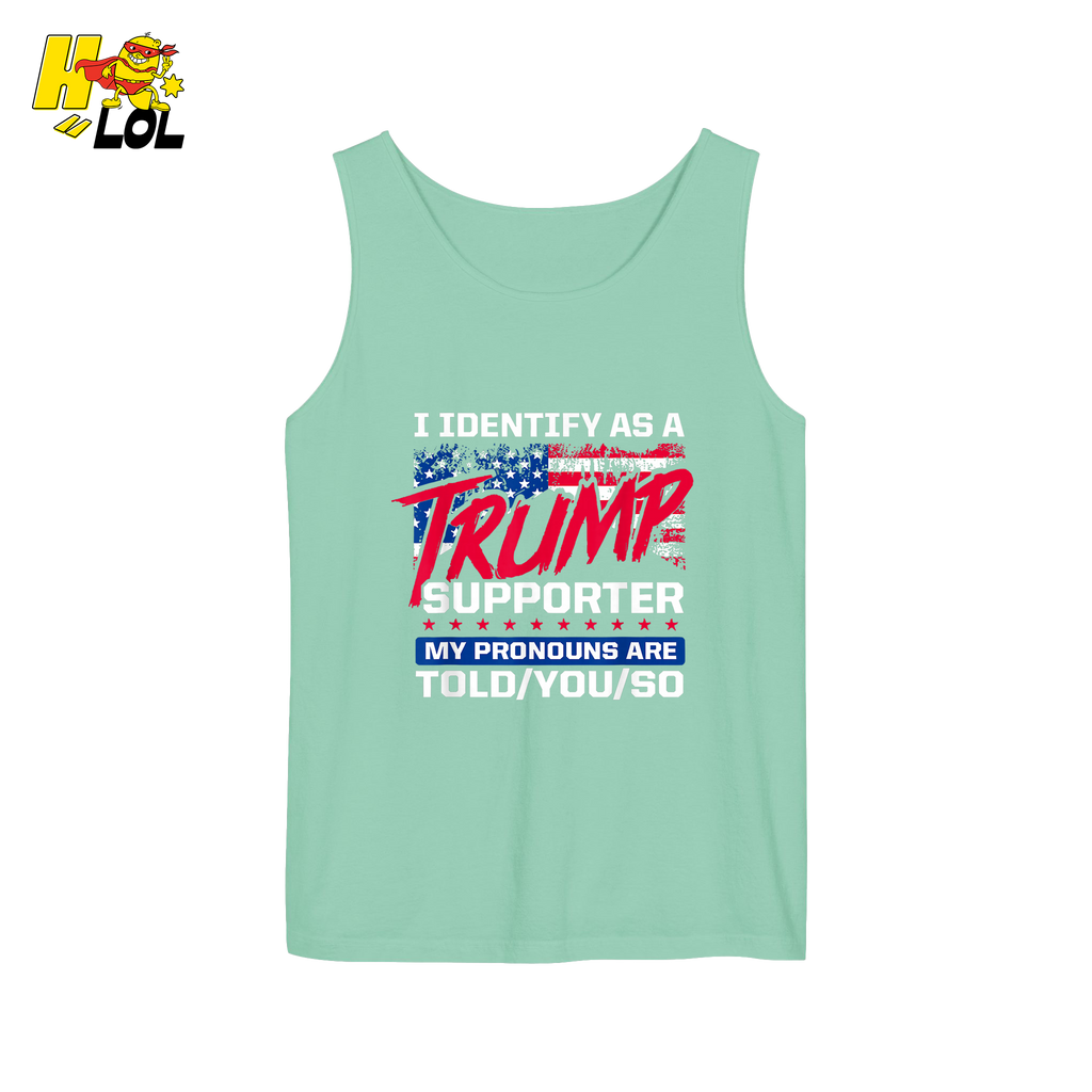I Identify as a Trump Supporter Shirt TOLD YOU SO Patriotic Shirt - HQLOL