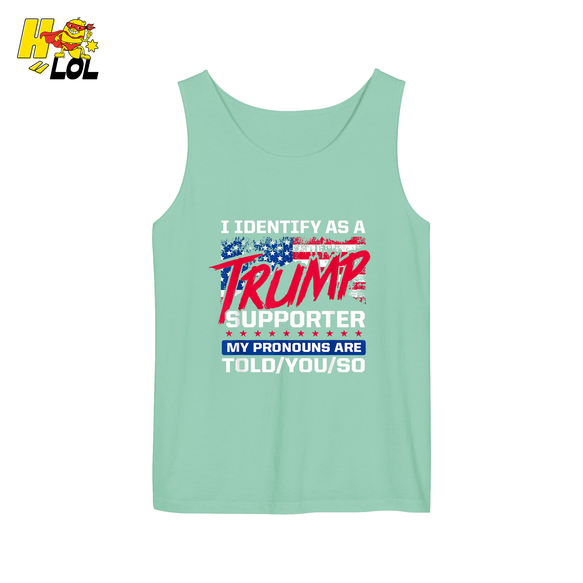 I Identify as a Trump Supporter Shirt TOLD YOU SO Patriotic Shirt - HQLOL