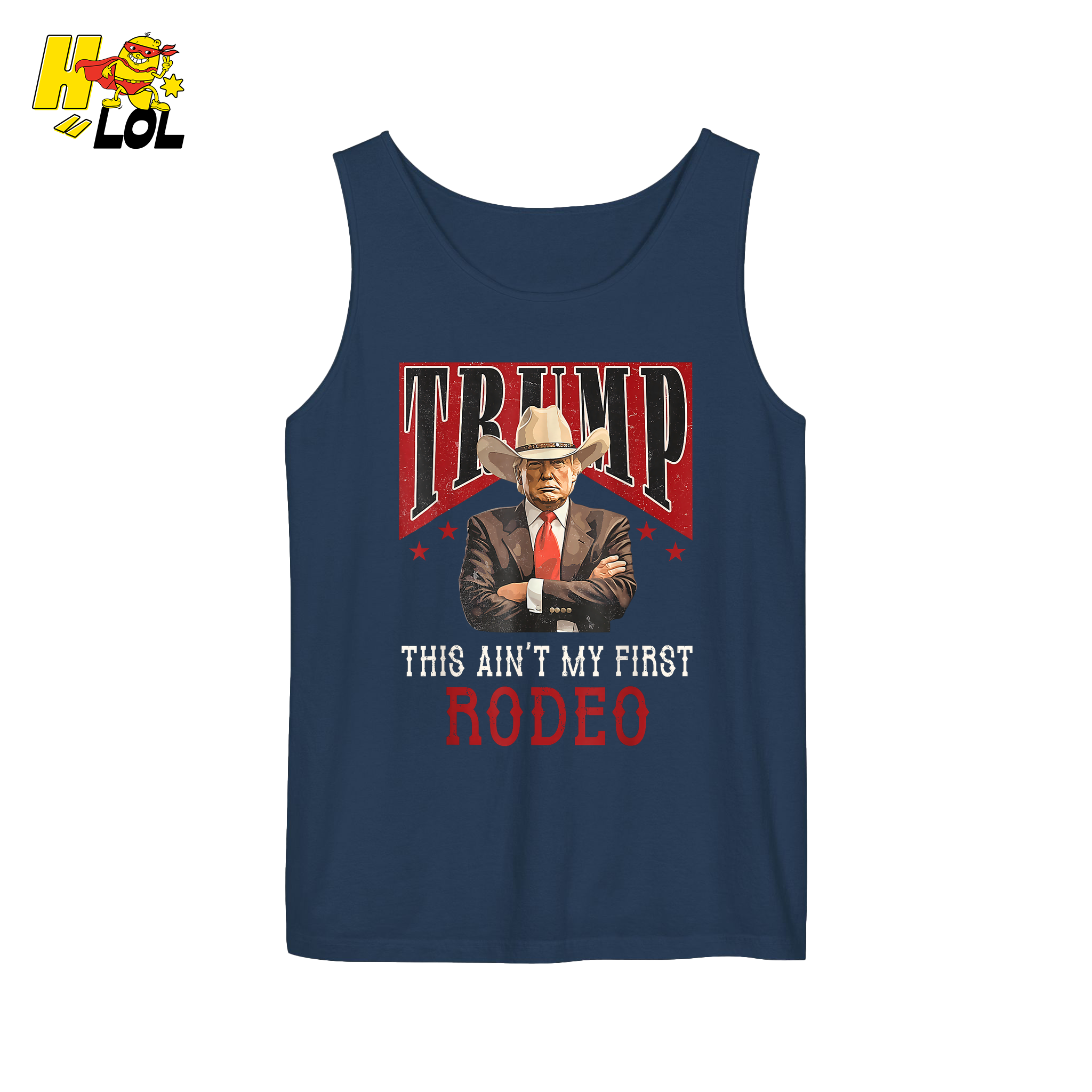 Trump Rodeo Shirt This Ain’t My First Rodeo Cowboy Shirt - HQLOL