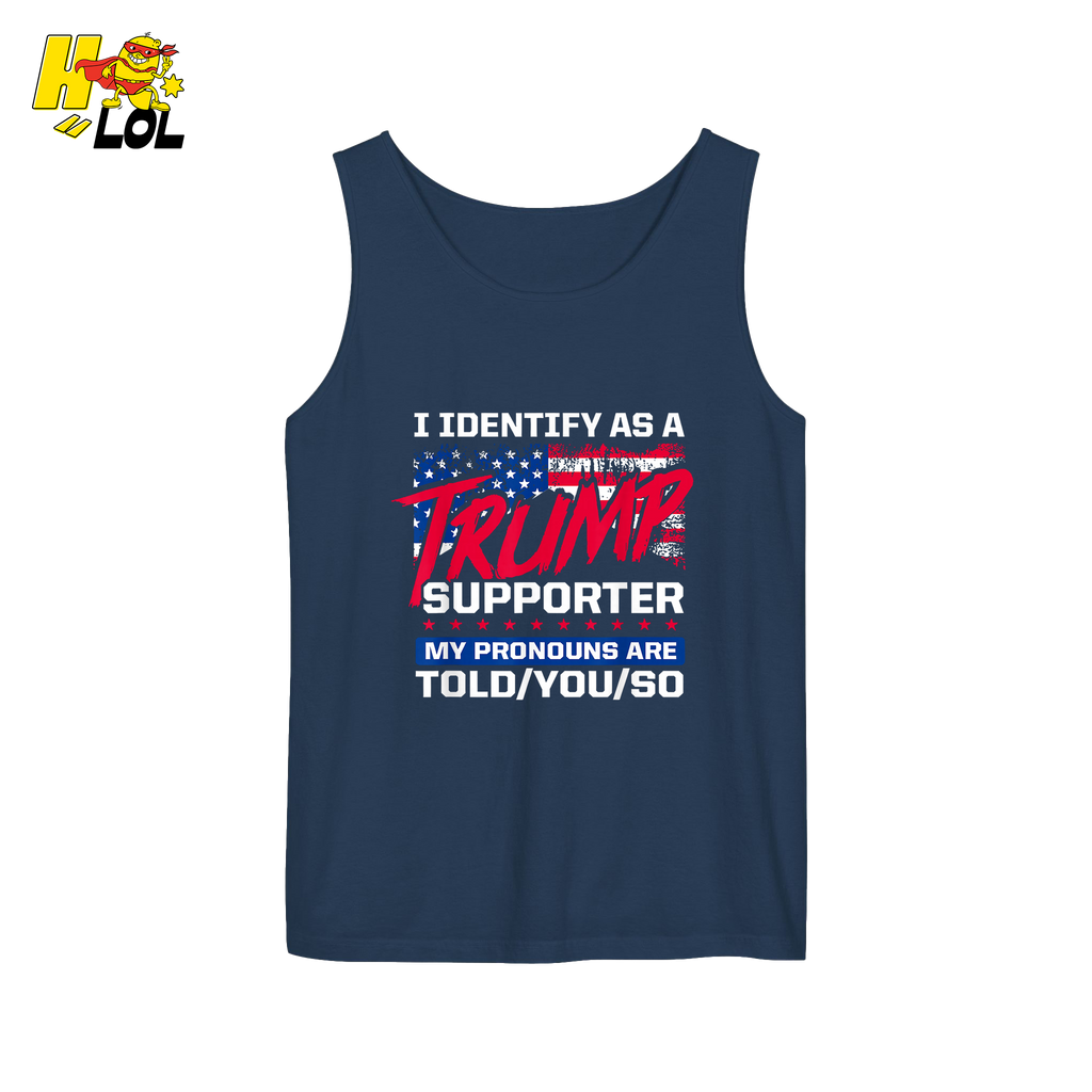 I Identify as a Trump Supporter Shirt TOLD YOU SO Patriotic Shirt - HQLOL