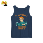 I Can’t Adult I Have Code To Write Shirt Funny Programmer Gift - HQLOL