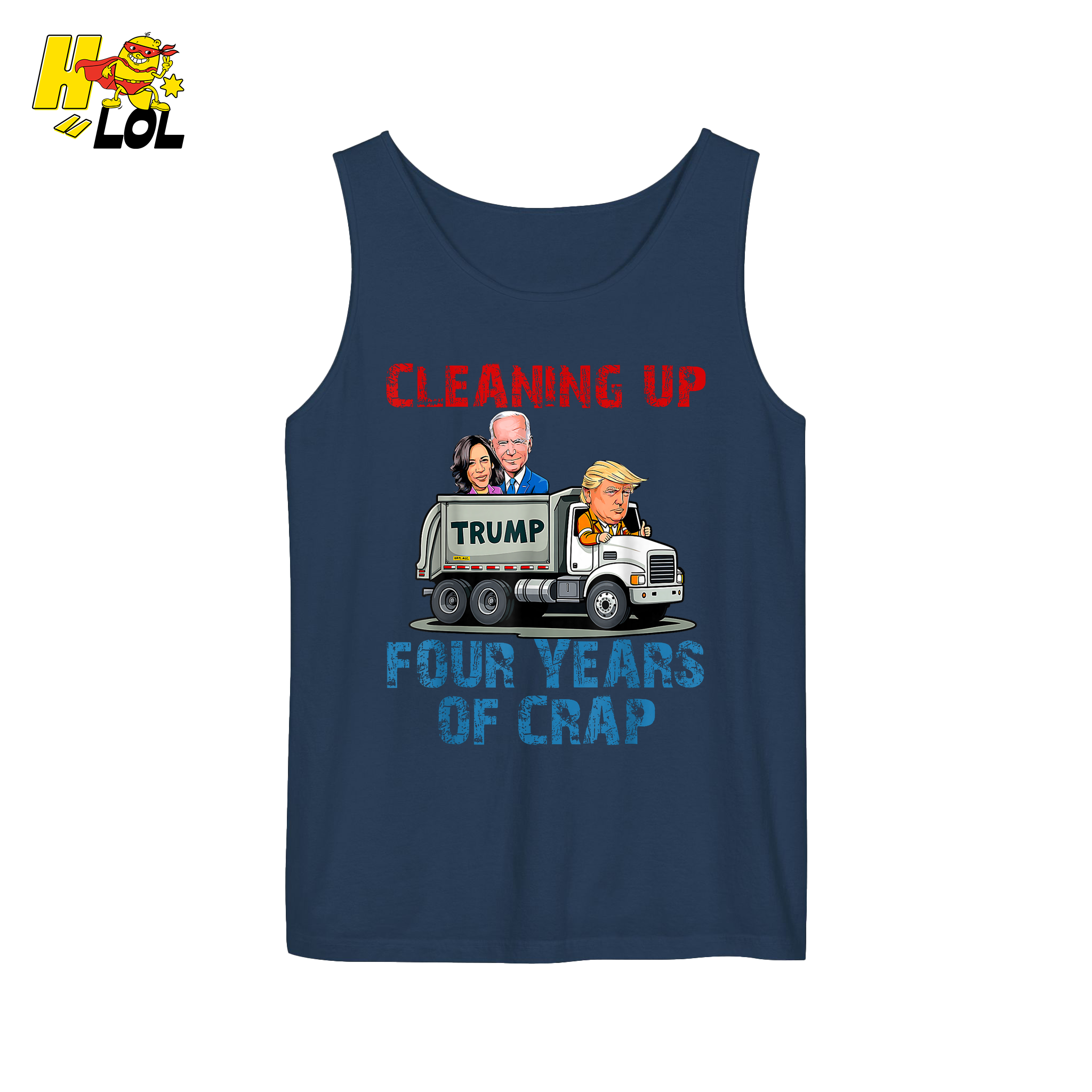 Cleaning Up Four Years of Crap Shirt Funny Political Satire Shirt - HQLOL