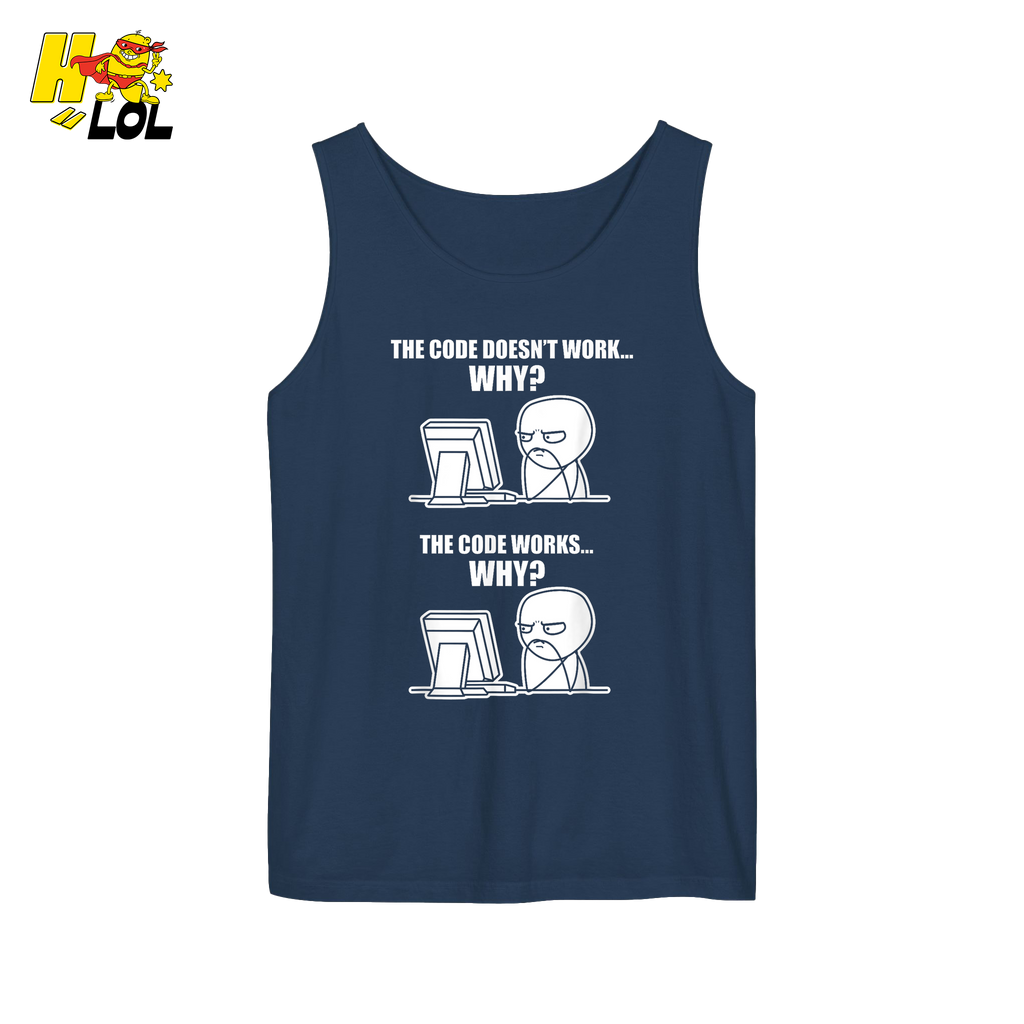 The Code Doesn’t Work Why Shirt Funny Programmer Meme Shirt - HQLOL