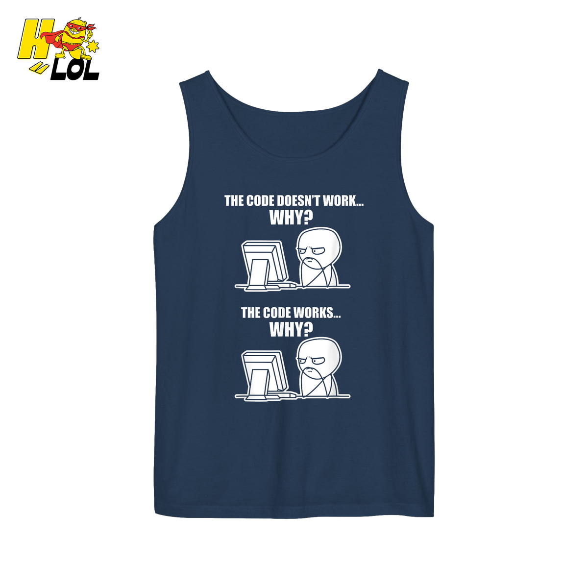 The Code Doesn’t Work Why Shirt Funny Programmer Meme Shirt - HQLOL