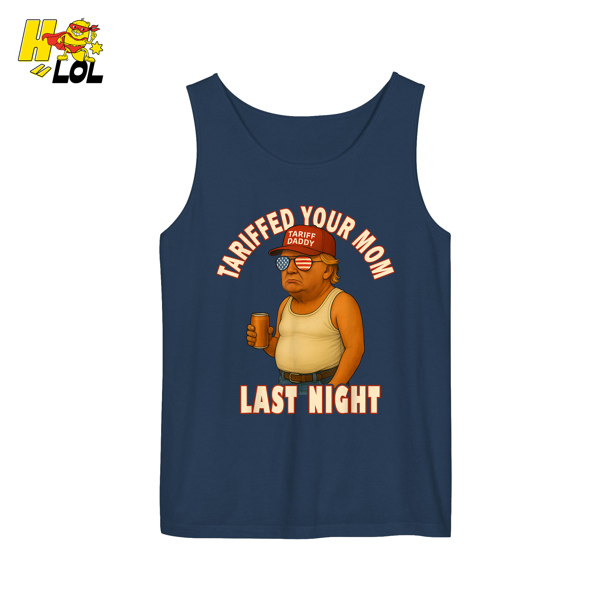 Tariffed Your Mom Last Night Shirt Funny Political Meme Shirt - HQLOL