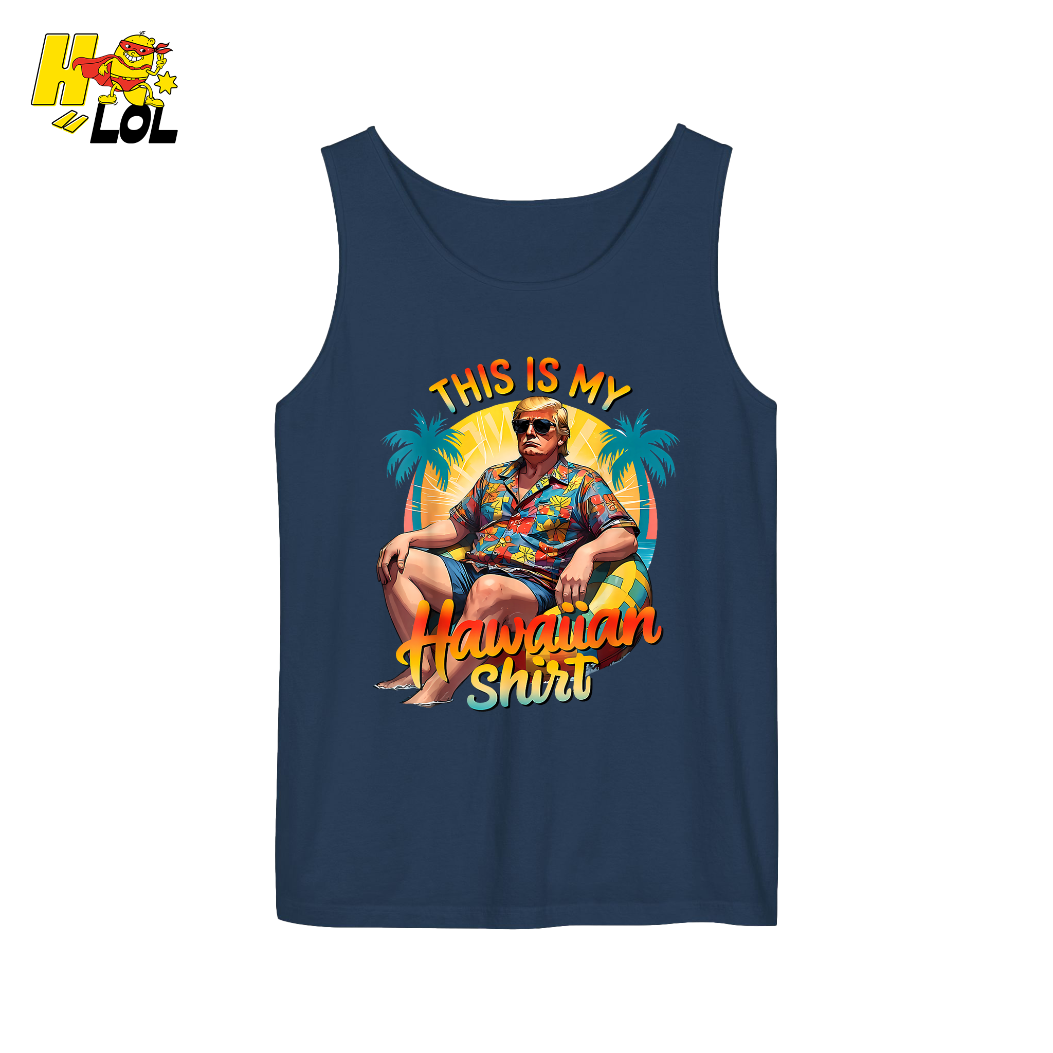 Trump Hawaiian Shirt Funny Summer Vacation Meme Gift Shirt - HQLOL