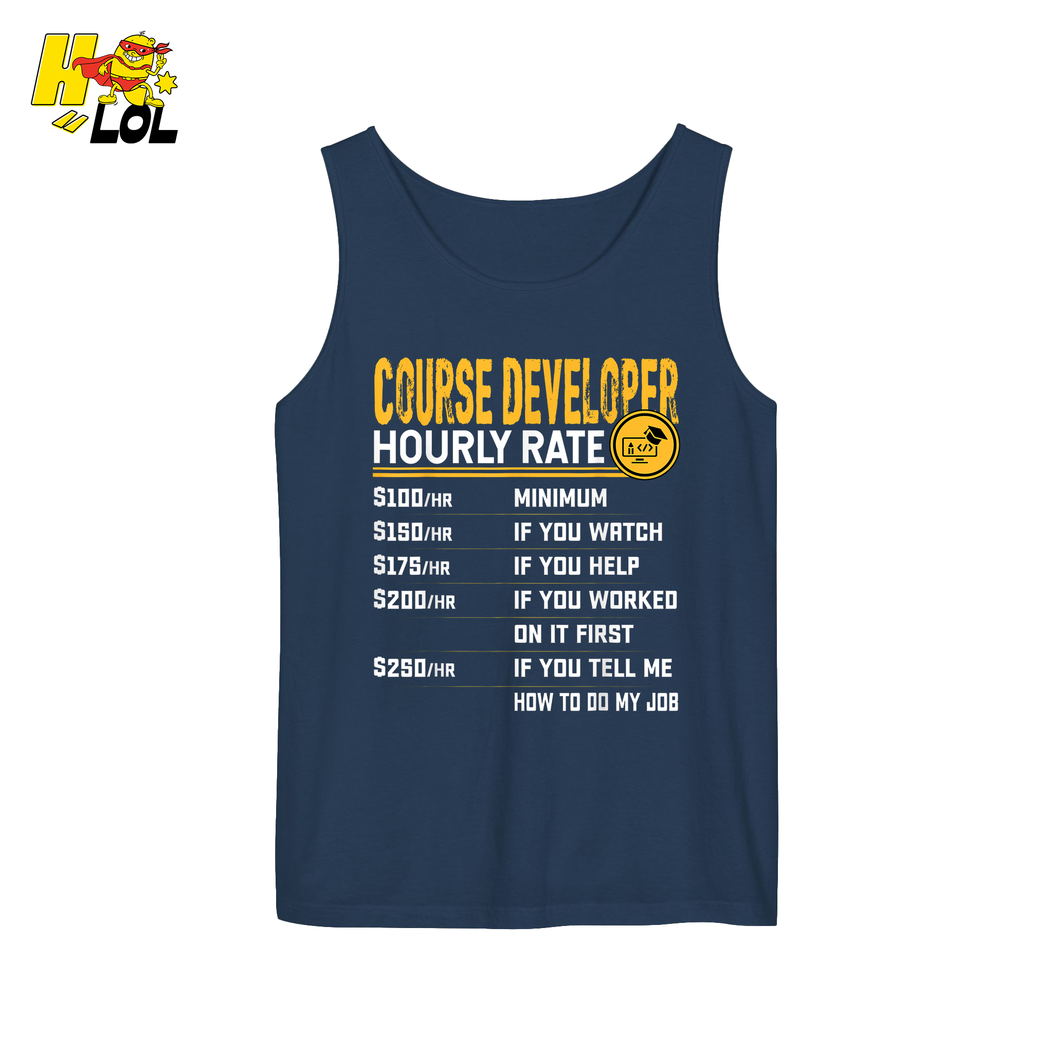 Course Developer Hourly Rate Shirt Funny Freelancer Tech Shirt - HQLOL