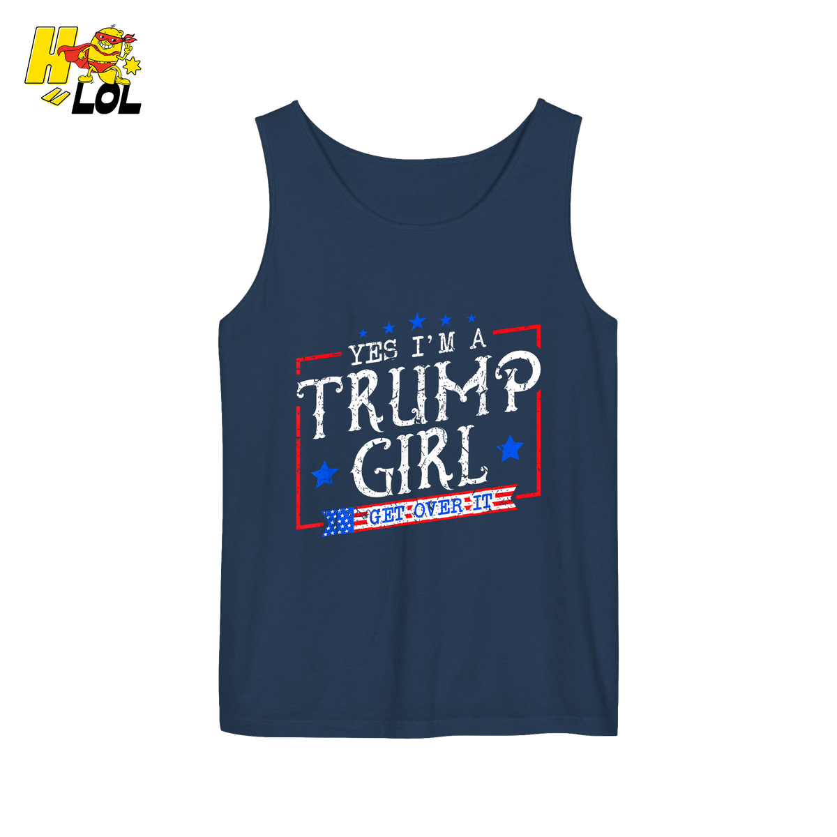 Yes I'm a Trump Girl Shirt Funny Patriotic Conservative Gift- HQLOL