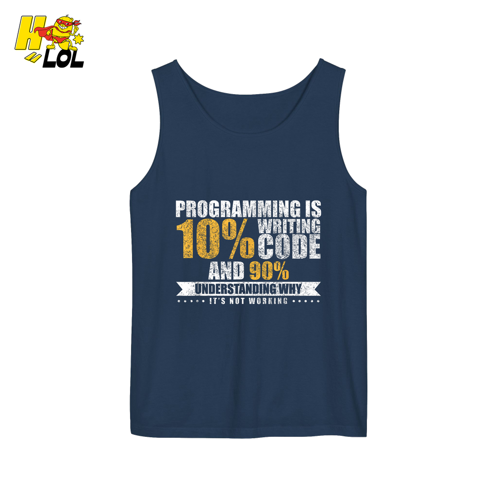 Programming 10% Code 90% Debugging Shirt - HQLOL
