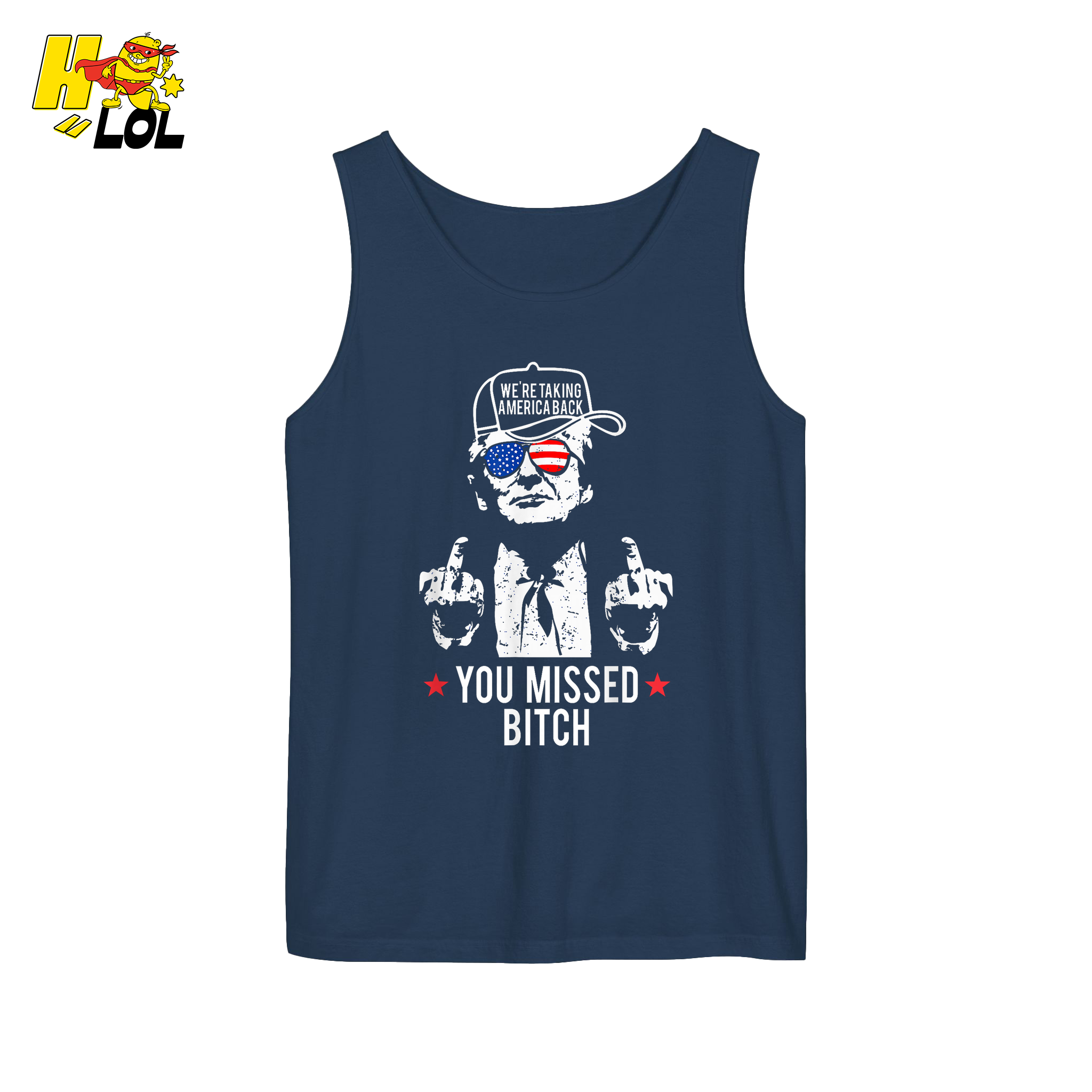 Trump Middle Finger “You Missed Bitch” Shirt – Funny Patriotic Political Gift - HQLOL
