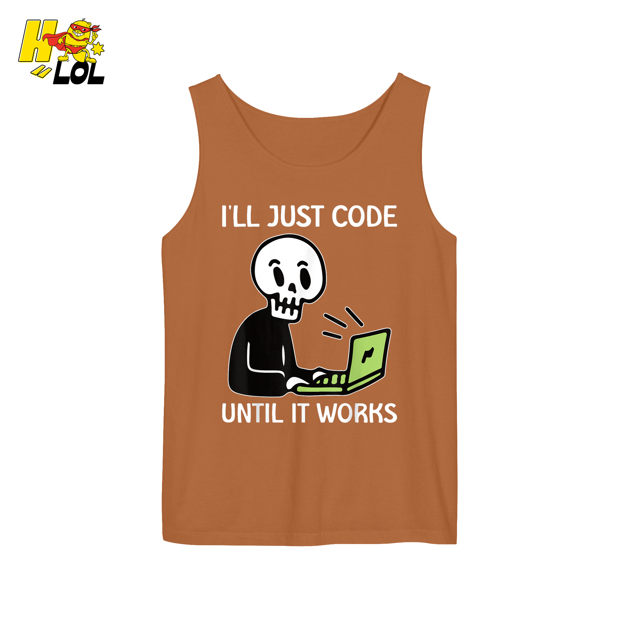 I’ll Just Code Until It Works Shirt Funny Skeleton Programmer Shirt - HQLOL