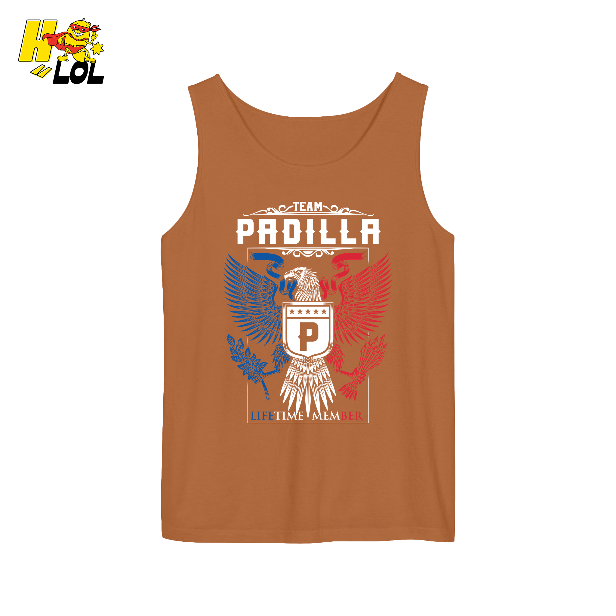 Team Padilla Lifetime Member - Family Name - HQ LOL