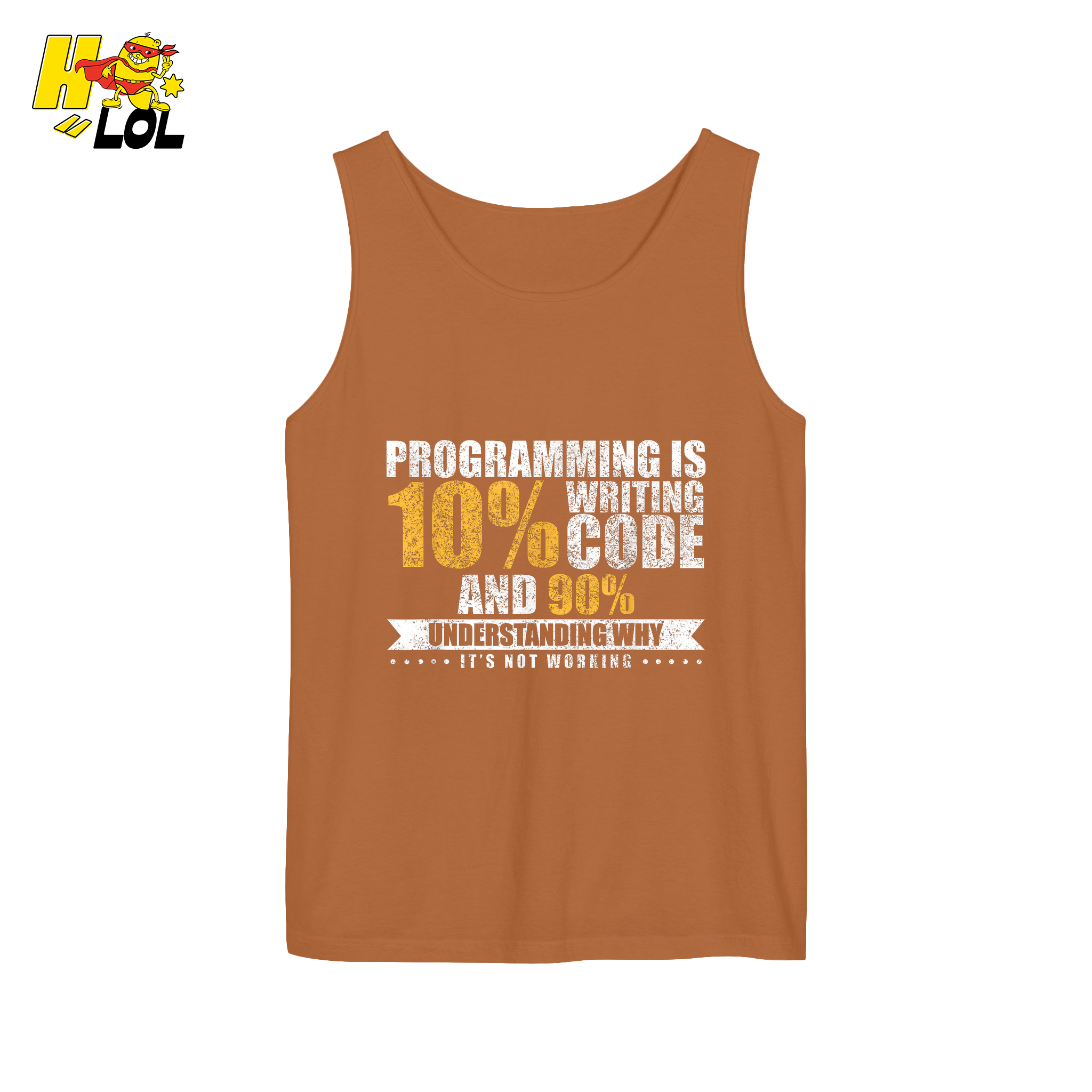 Programming 10% Code 90% Debugging Shirt - HQLOL