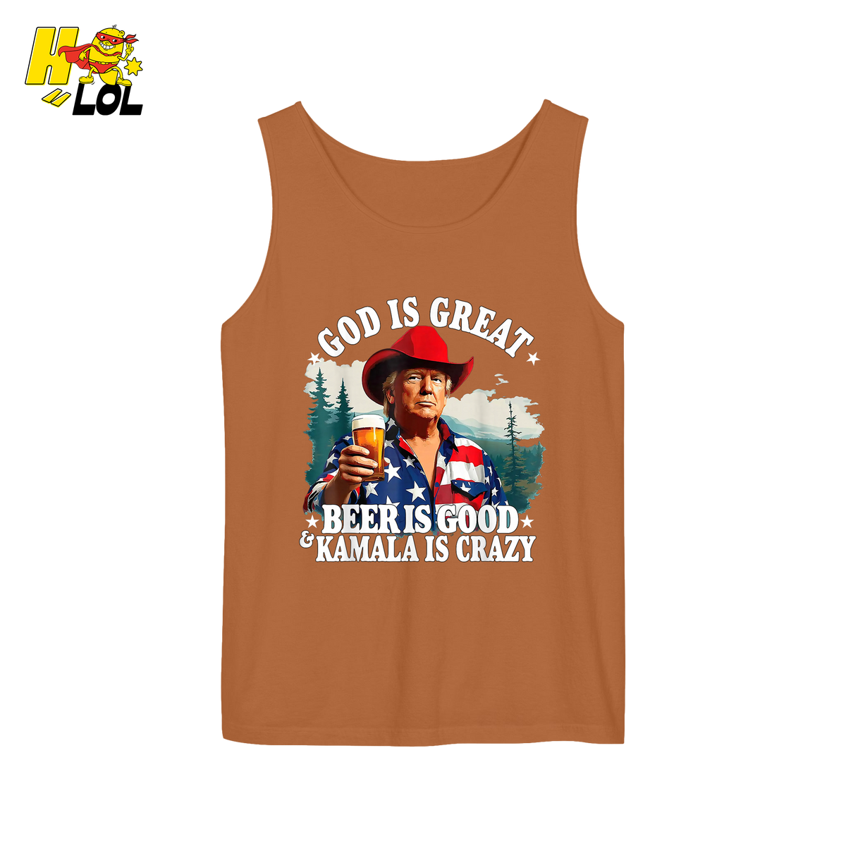 God Is Great Kamala Is Crazy - Trump Beer Patriotic Shirt - HQLOL