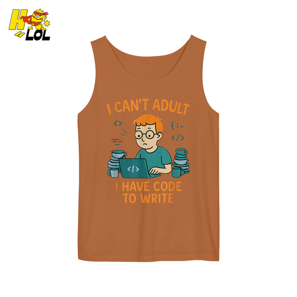 I Can’t Adult I Have Code To Write Shirt Funny Programmer Gift - HQLOL