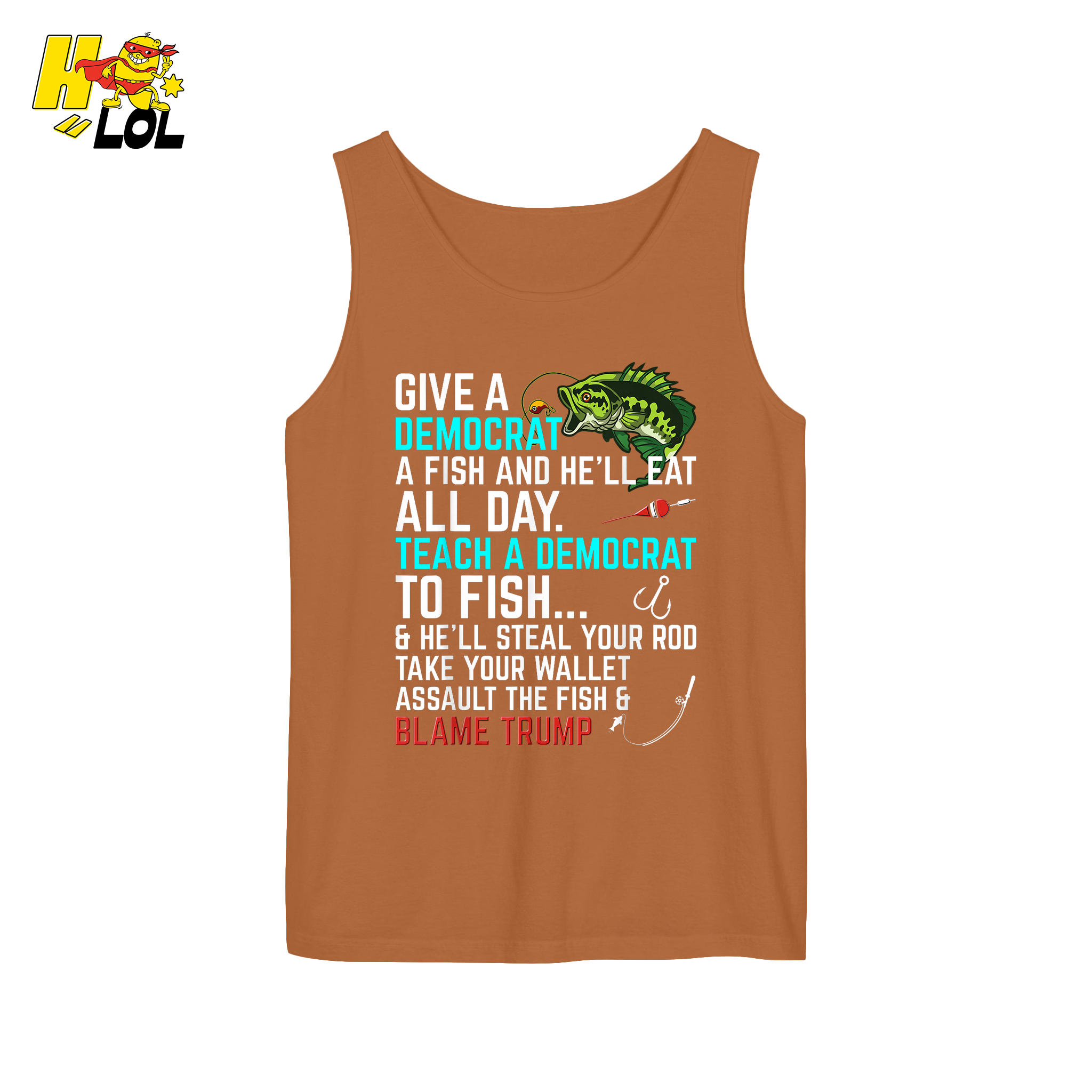 Funny Political Fishing Shirt Teach a Democrat to Fish Blame Trump - HQLOL