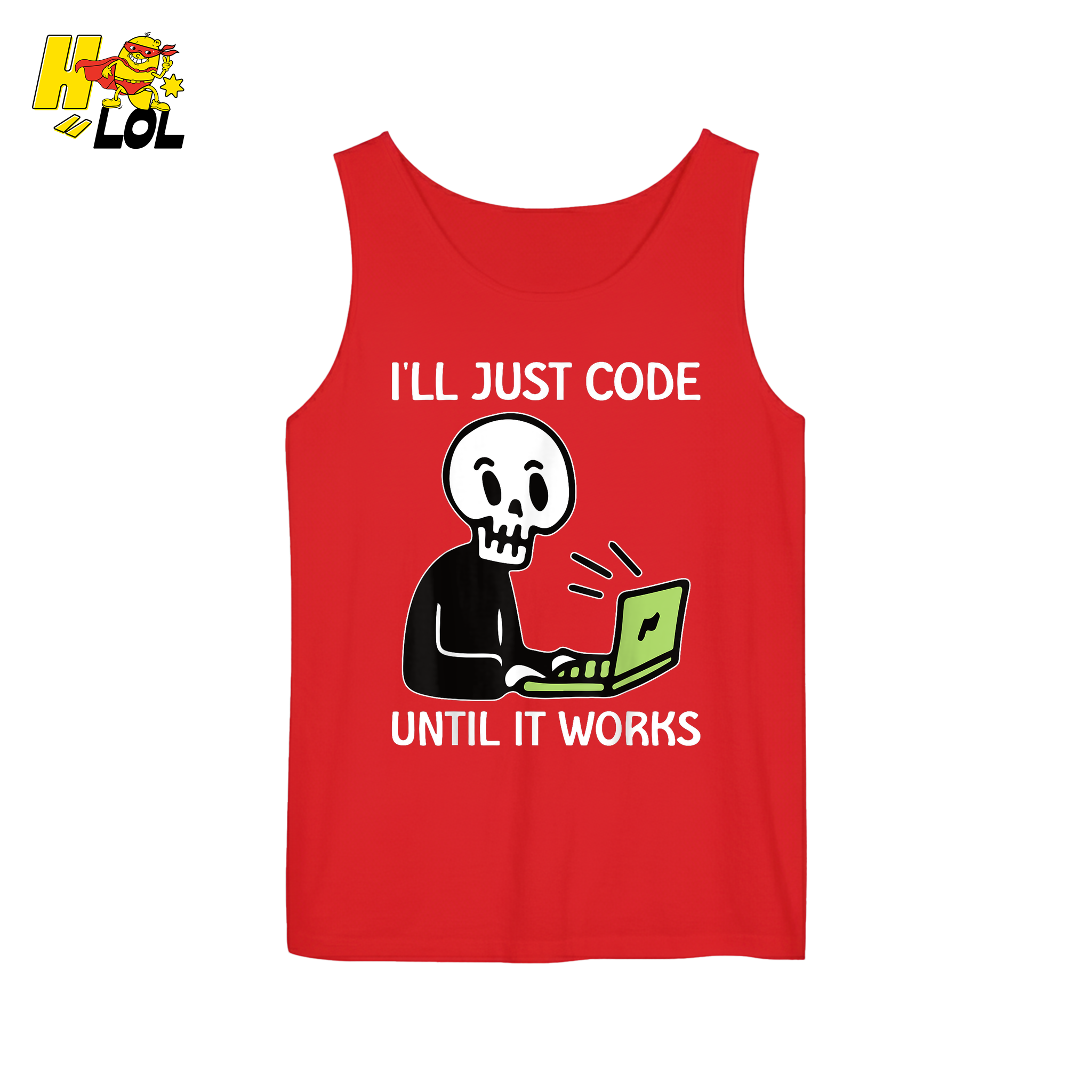 I’ll Just Code Until It Works Shirt Funny Skeleton Programmer Shirt - HQLOL