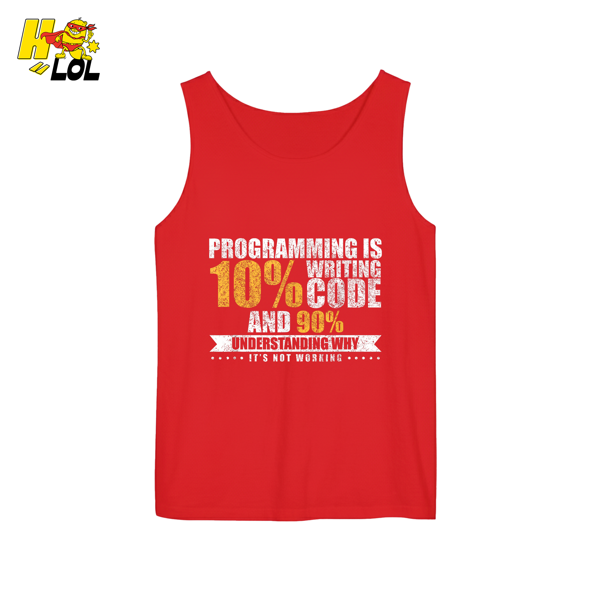 Programming 10% Code 90% Debugging Shirt - HQLOL