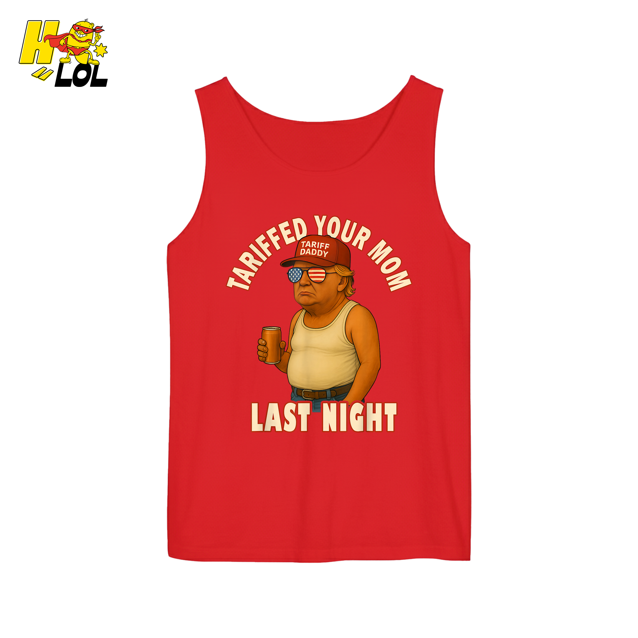 Tariffed Your Mom Last Night Shirt Funny Political Meme Shirt - HQLOL