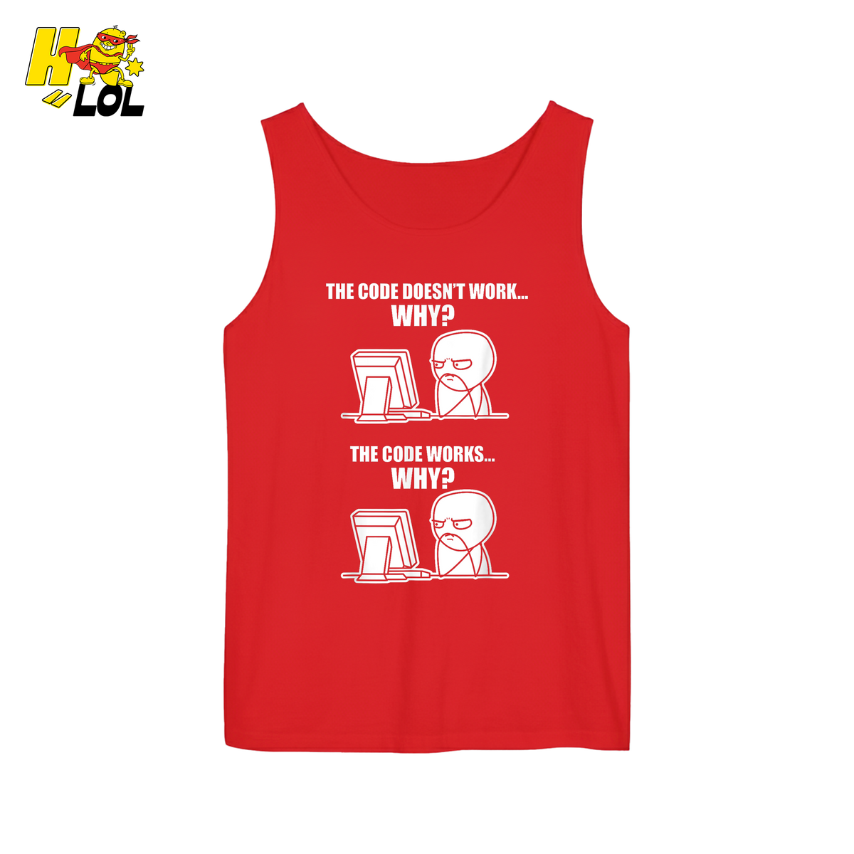 The Code Doesn’t Work Why Shirt Funny Programmer Meme Shirt - HQLOL