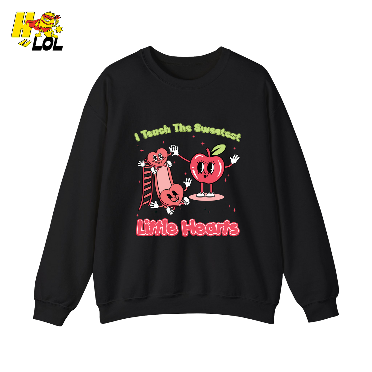 Teach The Sweetest Little Hearts Sweatshirt Valentine Gift For Teacher - HQLOL