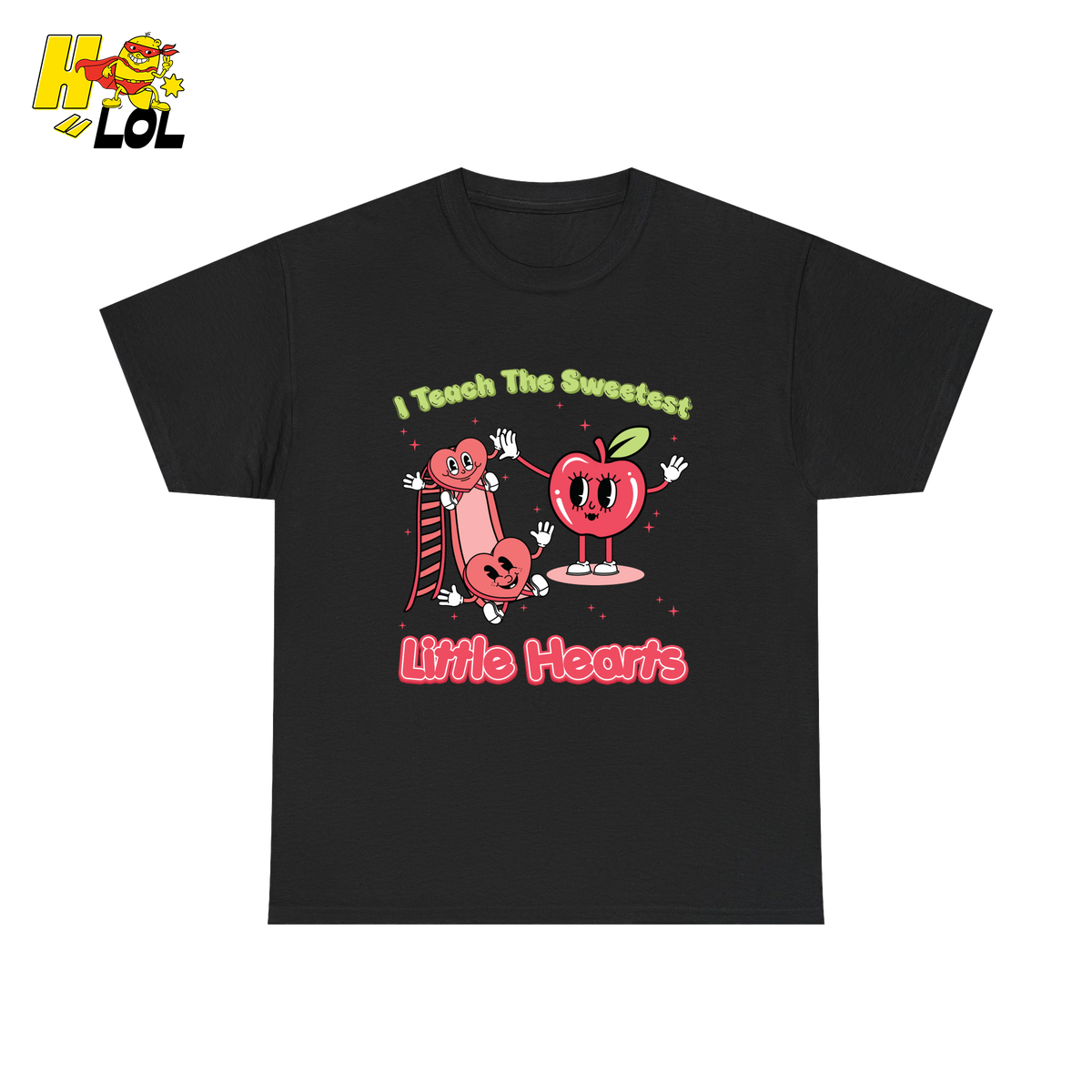 Teach The Sweetest Little Hearts T-Shirt Valentine Gift For Teacher - HQLOL
