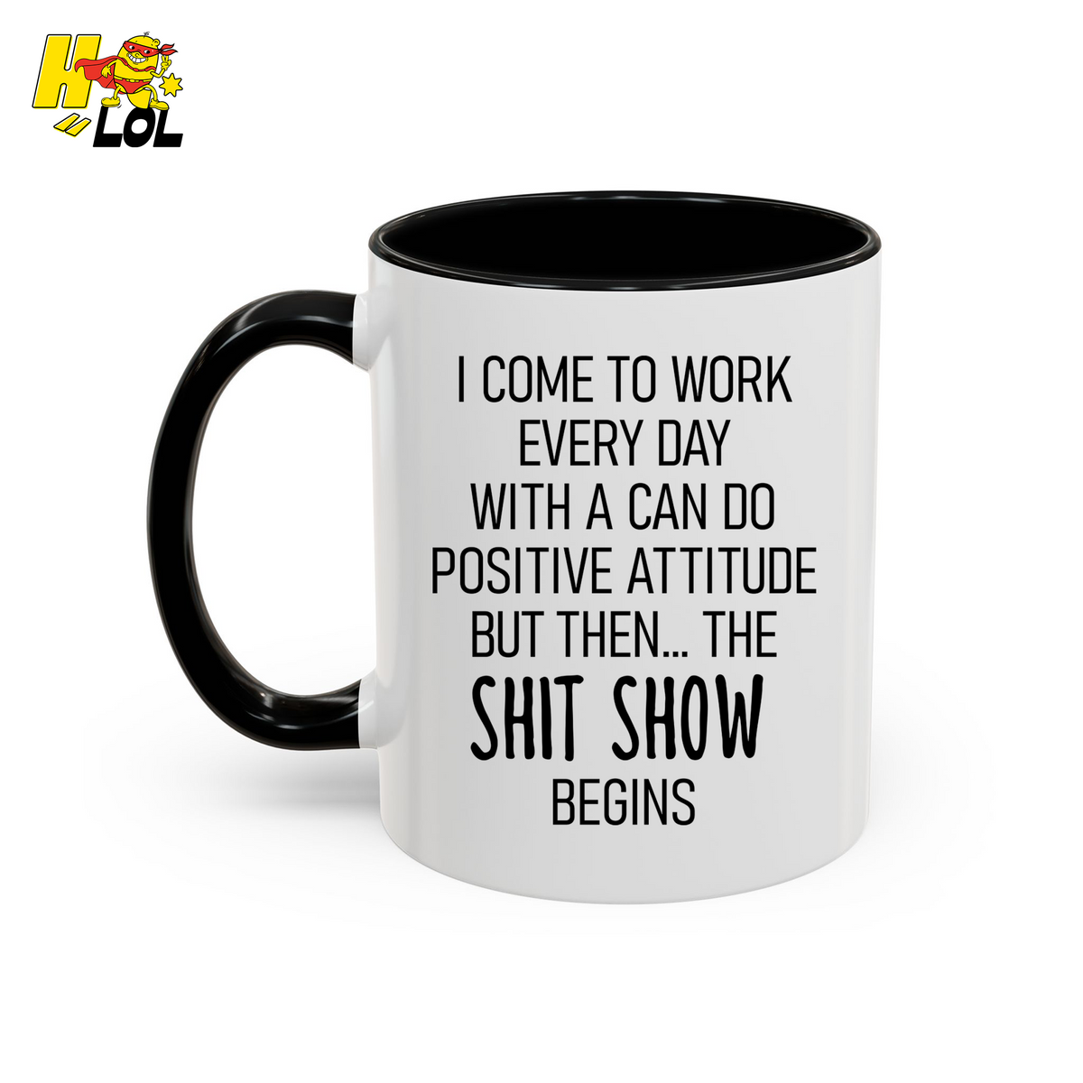 The Shit Show Work Humor Quote Mug Gift For Coworkers - HQLOL