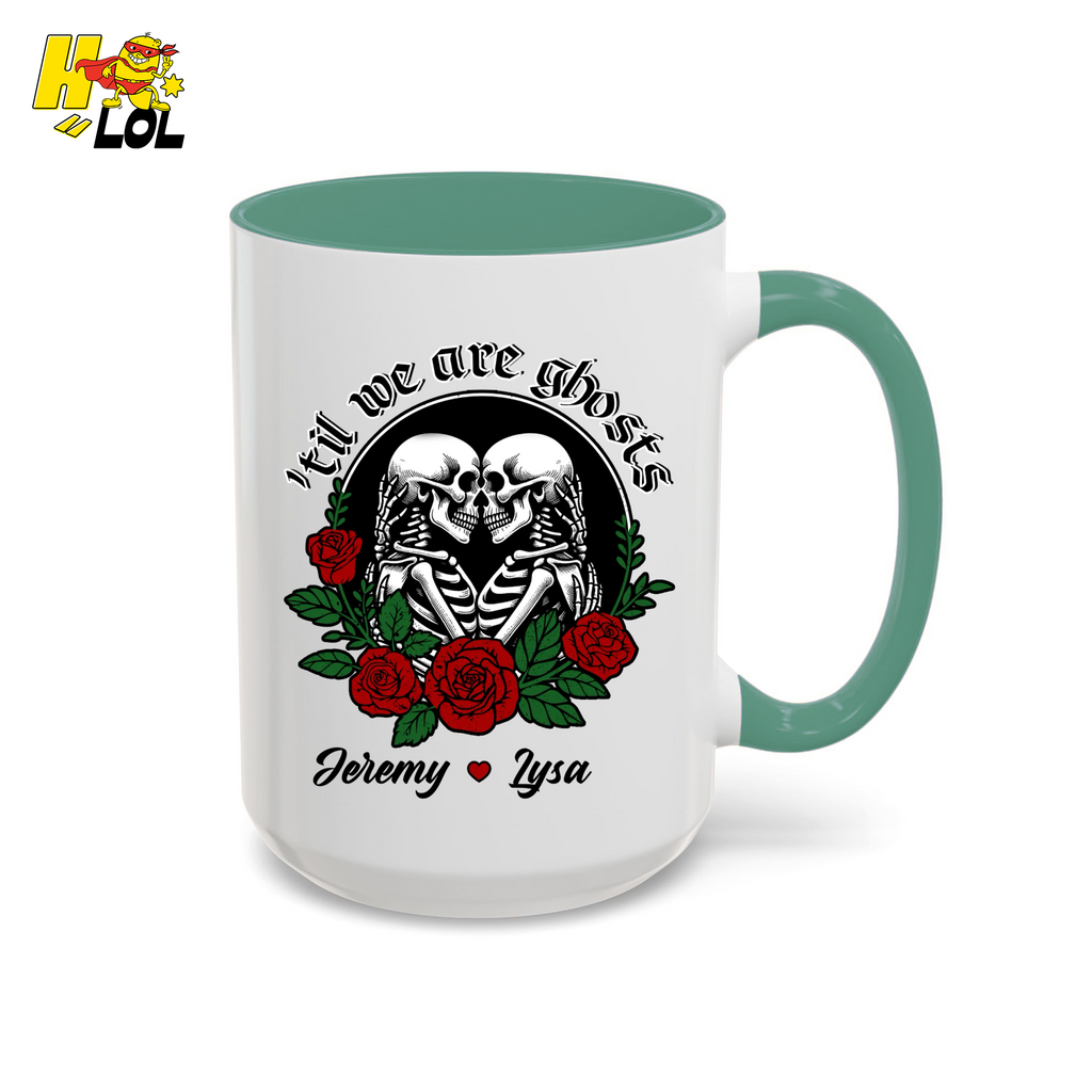 Till We Are Ghosts Skeleton Couple Mug Gift for Couples - HQLOL