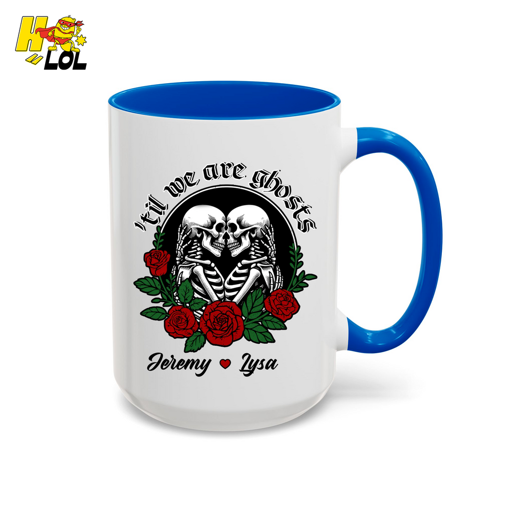 Till We Are Ghosts Skeleton Couple Mug Gift for Couples - HQLOL