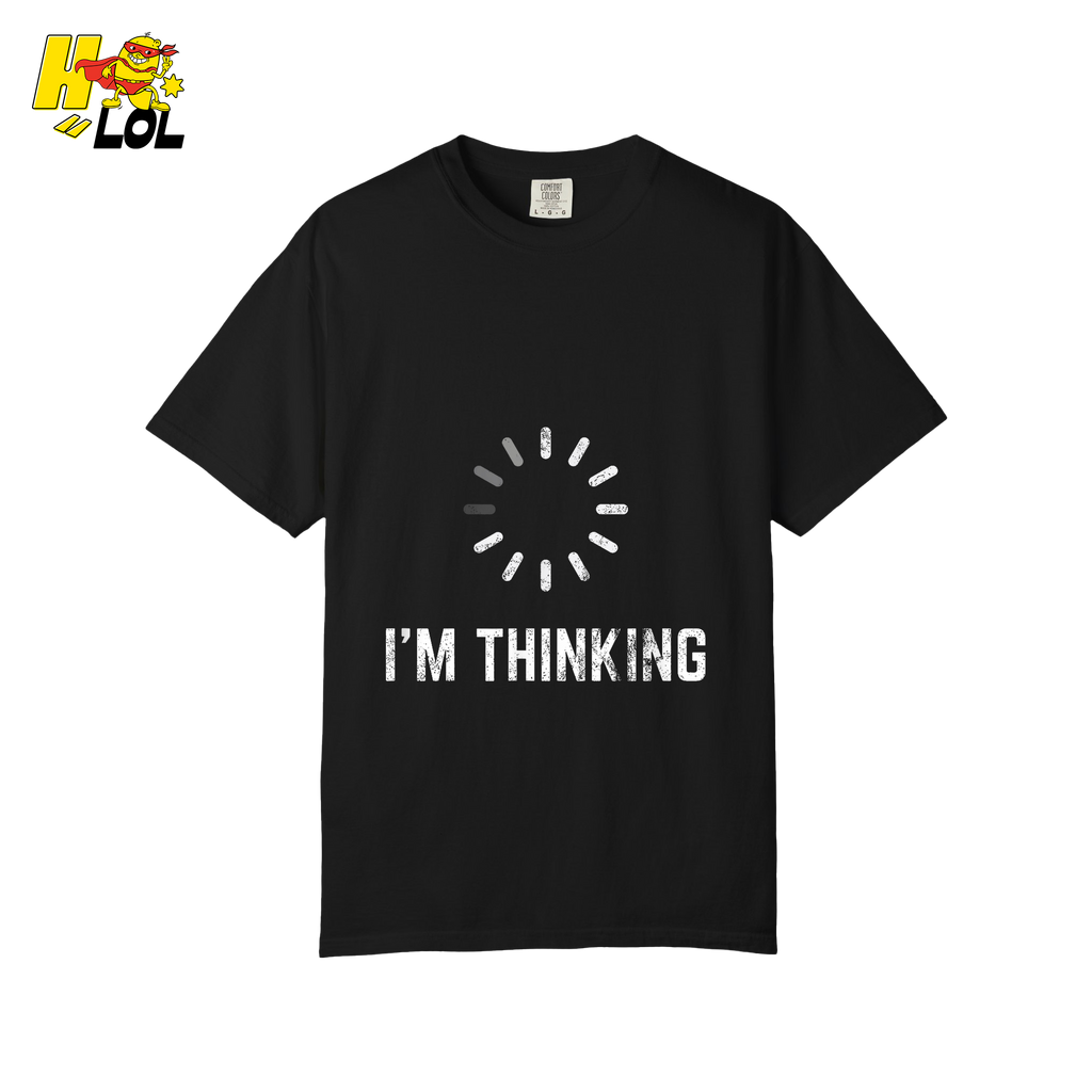 I’m Thinking Shirt Funny Loading Spinner Meme Shirt - HQLOL
