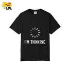 I’m Thinking Shirt Funny Loading Spinner Meme Shirt - HQLOL
