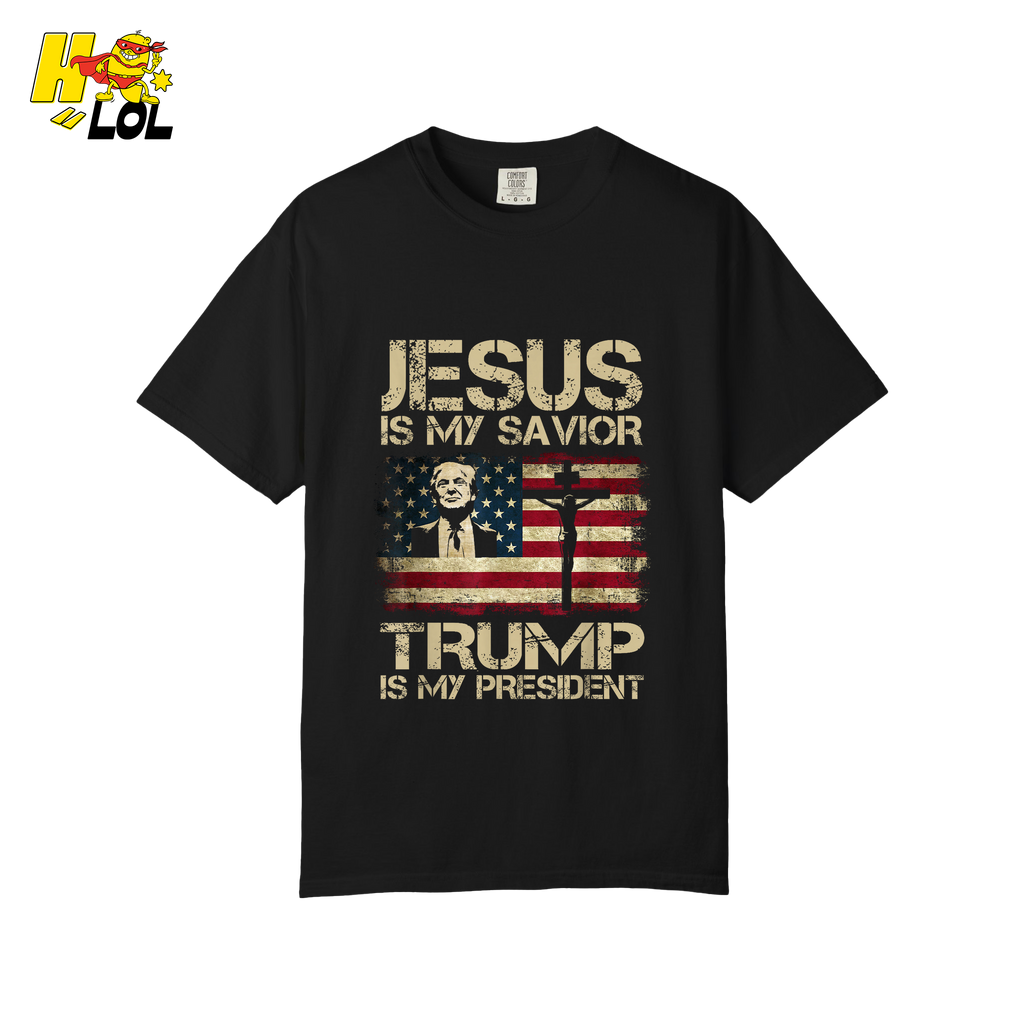 Jesus Is My Savior Trump Is My President Shirt Christian Patriotic - HQLOL
