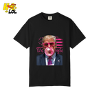 Trump Bubblegum Shirt Funny Graphic Shirt - HQLOL